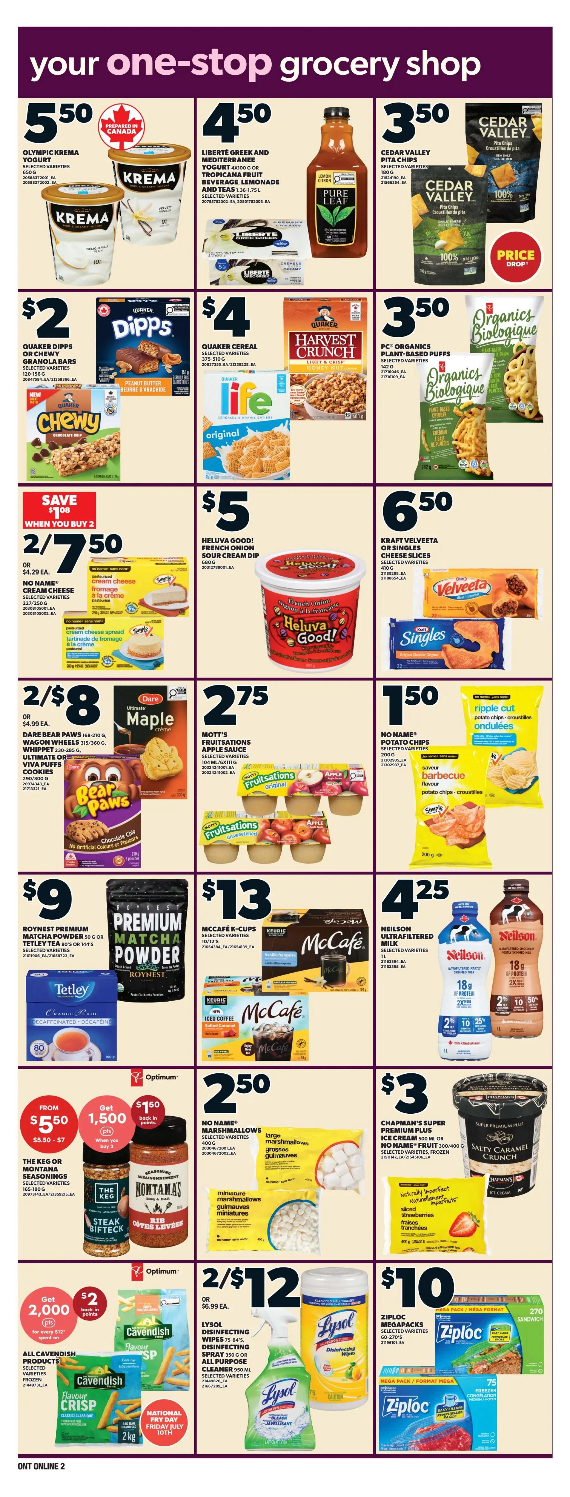 Loblaws weekly flyer specials page 7 features a variety of grocery items. Top row includes Olympic Krema Yogurt for $5.50, Liberté Greek and Mediterranean Yogurt or Tropicana Fruit Beverage for $4.50, and Cedar Valley Pita Chips for $3.50. Second row showcases Quaker Dipps or Chewy Granola Bars for $2, Life Cereal for $4, and PC Organics Plant-Based Puffs for $3.50. Below that, save $1.08 when you buy 2 of No Name Cream Cheese for 2/$7.50, or Dare Bear Paws or Wagon Wheels Whippet for 2/$8. Heluva Good! French Onion Sour Cream Dip is $5. Kraft Velveeta Cheese Slices or Singles are $6.50. Mott's Fruitsations Apple Sauce is $2.75, and No Name Ripple Cut Potato Chips are $1.50. Further down, Roynset Premium Matcha Powder or Tetley Tea is $9. McCafé K-Cups are $13. Neilson Ultrafitered Milk is $4.25. Get $1.50 back in Optimum points when you spend $5.50 to $7 on The Keg or Montana Seasonings. No Name Marshmallows are $2.50. Chapman's Super Premium Plus Ice Cream is $3. All Cavendish Products, including Crispy Fries, are on sale for $2 off when you spend $10 or more, with a National Fry Day special on July 10th. Lysol Disinfecting Wipes and Disinfecting Spray are 2/$12. Ziploc Megapacks are $10.