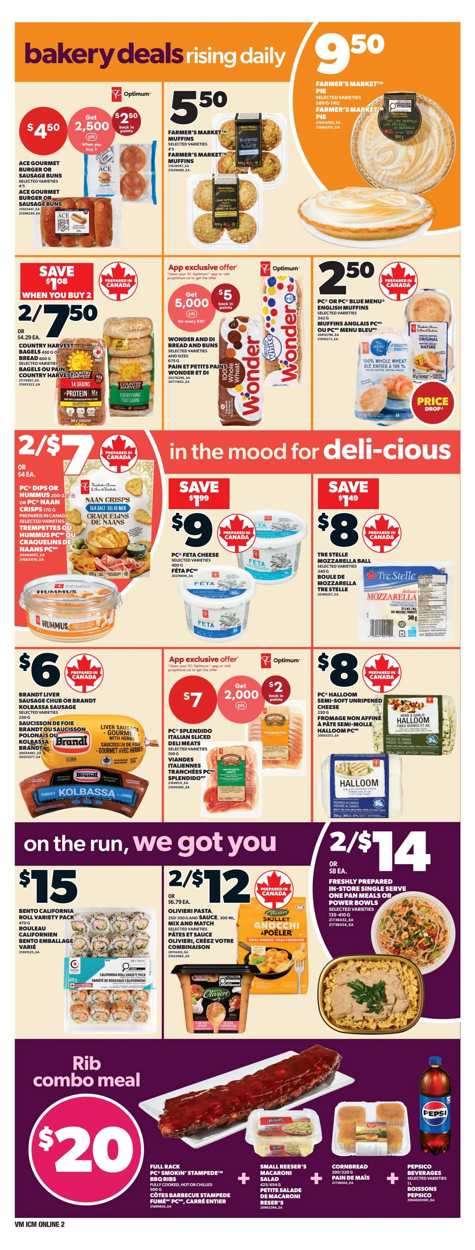 Loblaws weekly flyer specials page 5 features bakery deals including Ace Gourmet Burger or Sausage Buns for $4.50 with 2,500 Optimum points when you buy 2, and Farmer's Market Muffins for $5.50. Also featured is a Farmer's Market Pie for $9.50. In the mood for delicious items include PC Feta Cheese for $9 (save $1.99) and Tre Stelle Mozzarella Ball for $8 (save $1.49). Brandt Liver Sausage Chub or Kolbassa Sausage is $6. PC Splendid Italian Sliced Deli Meats offer an app exclusive deal: get $7 and 5,000 Optimum points (save $2). On the run deals include a California Roll Variety Pack for $15 and Olivieri Pasta with sauce for 2 for $12. A family-prepared meal deal includes a freshly prepared in-store single-serve meal for 2 for $14. The Rib combo meal is $20 and includes a full rack of PC Smokin' Stampede BBQ Ribs, Small Reeser's Macaroni Salad, Cornbread, and Pepsico Beverages.