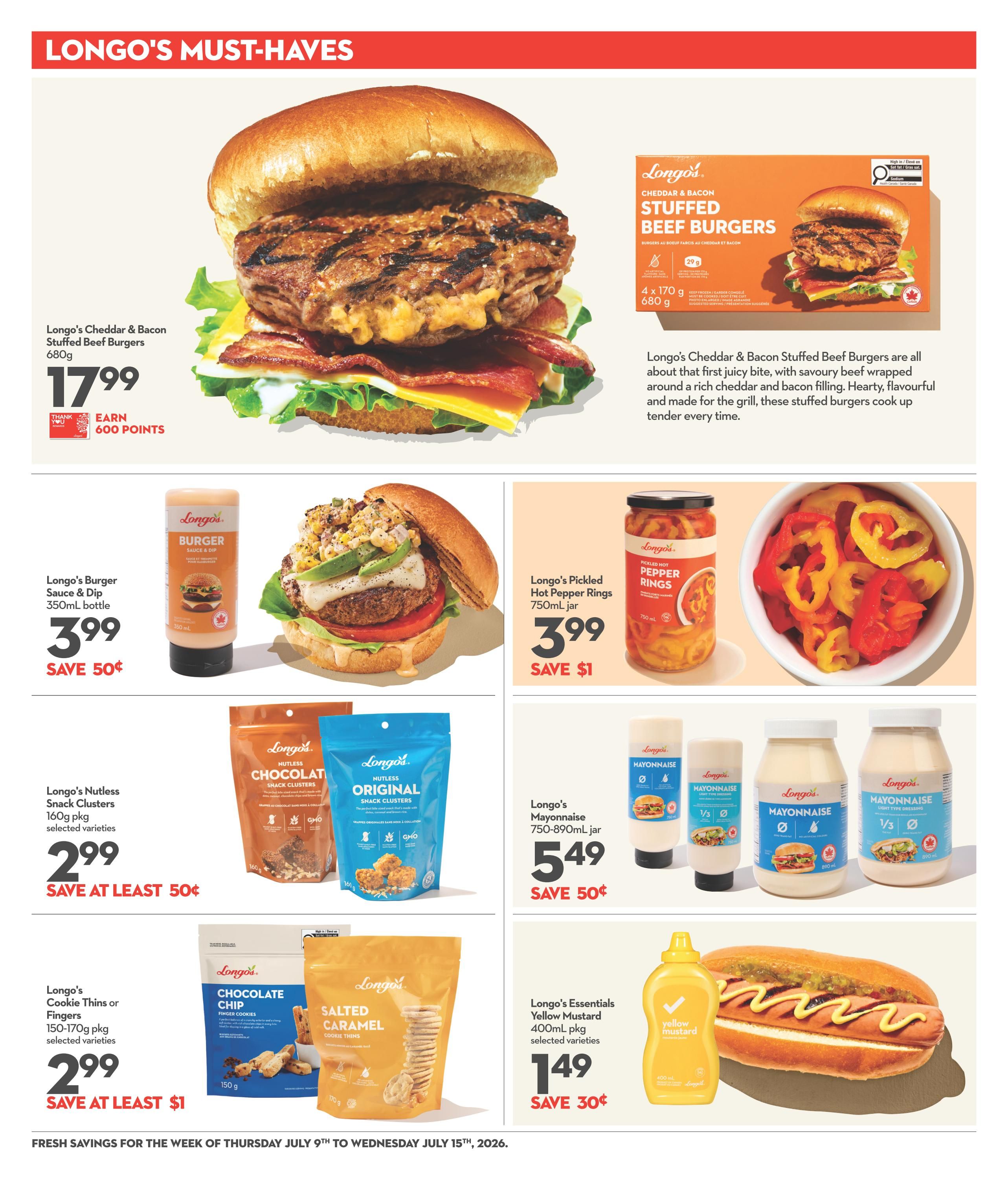 Longo's Must-Haves page featuring Longo's Cheddar & Bacon Stuffed Beef Burgers for $17.99, earning 600 points. Also featured are Longo's Burger Sauce & Dip 350mL bottle for $3.99, save 50¢; Longo's Pickled Hot Pepper Rings 750mL jar for $3.99, save $1; Longo's Nutless Snack Clusters 160g pkg, selected varieties, for $2.99, save at least 50¢; Longo's Cookie Thins or Fingers 150-170g pkg, selected varieties, for $2.99, save at least $1; Longo's Mayonnaise 750-890mL jar for $5.49, save 50¢; and Longo's Essentials Yellow Mustard 400mL pkg, selected varieties, for $1.49, save 30¢. Fresh savings are valid from Thursday, July 9th to Wednesday, July 15th, 2026.