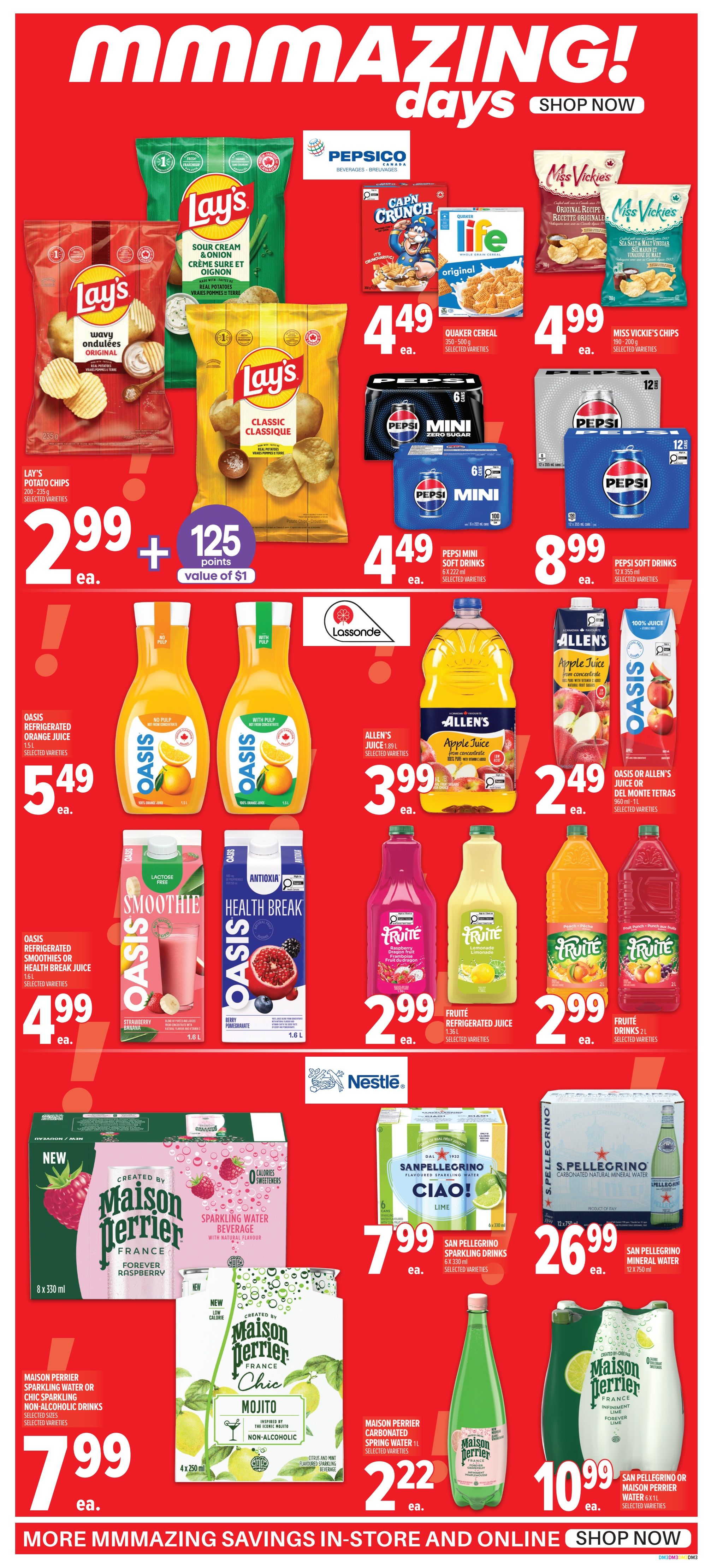 Metro flyer page 3 featuring 'Mmmmazing Days' specials. Offers include Lay's Potato Chips in Sour Cream & Onion and Classic varieties for $2.99 each, plus 125 points. Pepsi products are on sale: Cap'n Crunch cereal and Life cereal for $4.49 each, Miss Vickie's Chips for $4.99, Pepsi Mini Soft Drinks 6x355ml for $4.49, and Pepsi Soft Drinks 12x355ml for $8.99. Oasis Refrigerated Orange Juice 1.5L is $5.49. Allen's Juice 1.89L is $3.99. Oasis or Allen's Juice or Del Monte Tetras 960ml-1L are $2.49. Oasis Refrigerated Smoothies or Health Break Juice 1.6L are $4.99. Fruité Refrigerated Juice 1.36L is $2.99. Fruité Drinks 2L are $2.99. New Maison Perrier Sparkling Water or Chic Sparkling Non-Alcoholic Drinks, selected sizes, are $7.99. San Pellegrino Sparkling Drinks 6x500ml are $7.99. San Pellegrino Mineral Water 12x750ml is $26.99. Maison Perrier Carbonated Spring Water 1L is $2.22. San Pellegrino or Maison Perrier Water 6x1.5L is $10.99.