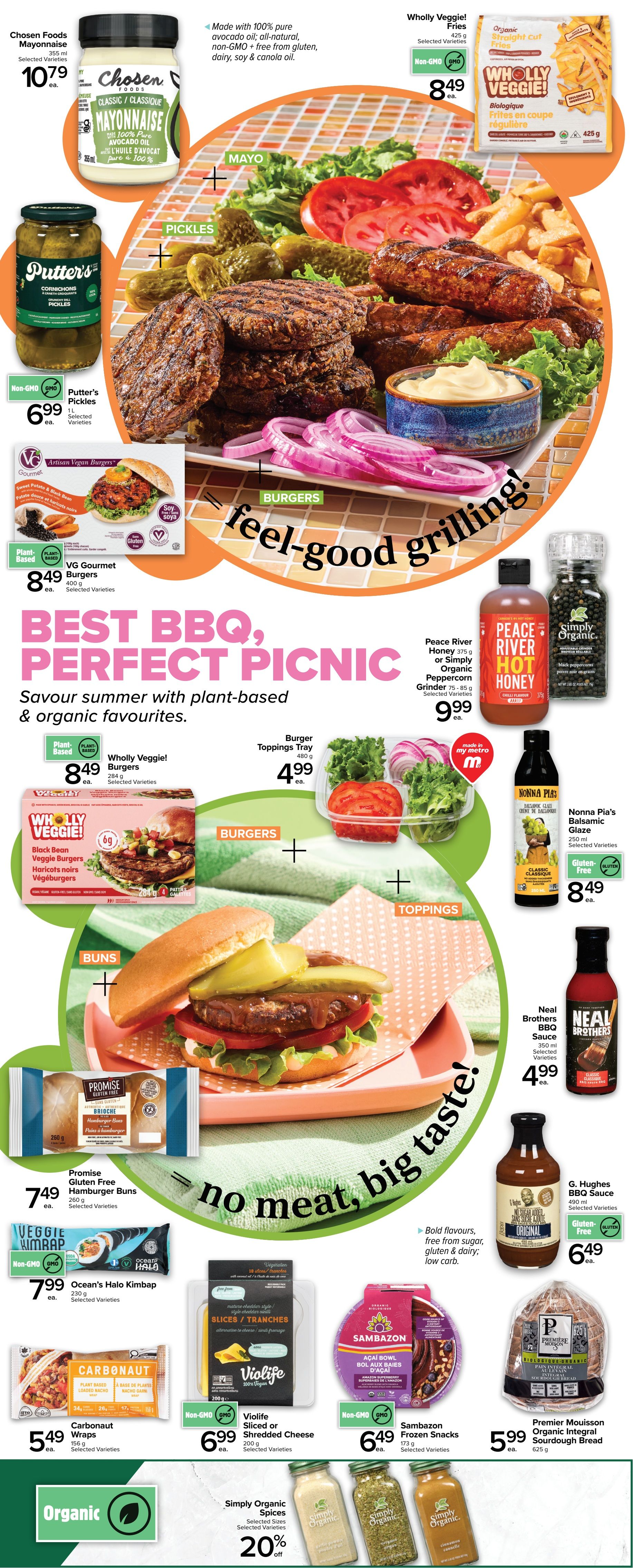 Metro Ontario flyer, page 3, featuring 'Best BBQ, Perfect Picnic' with plant-based and organic favourites. Highlights include Chosen Foods Mayonnaise for $10.79, Wholly Veggie! Organic Straight Cut Fries for $8.49, and Putter's Pickles for $6.99. Explore VG Gourmet Burgers at $8.49 and Wholly Veggie! Black Bean Burgers for $8.49. Burger Toppings Tray is $4.99. Also featured are Promise Gluten Free Hamburger Buns for $7.49, Ocean's Halo Kimbap for $7.99, Carbonaut Wraps for $5.49, Violife Sliced or Shredded Cheese for $6.99, and Sambazon Frozen Snacks for $6.49. For sauces and seasonings, find Peace River Hot Honey or Simply Organic Peppercorn Grinder for $9.99, Nonna Pia's Balsamic Glaze for $8.49, Neal Brothers BBQ Sauce for $4.99, G. Hughes BBQ Sauce for $6.49, and Simply Organic Spices with a 20% discount. Premier Mouisson Organic Integral Sourdough Bread is $5.99. The page emphasizes 'feel-good grilling' and 'no meat, big taste!