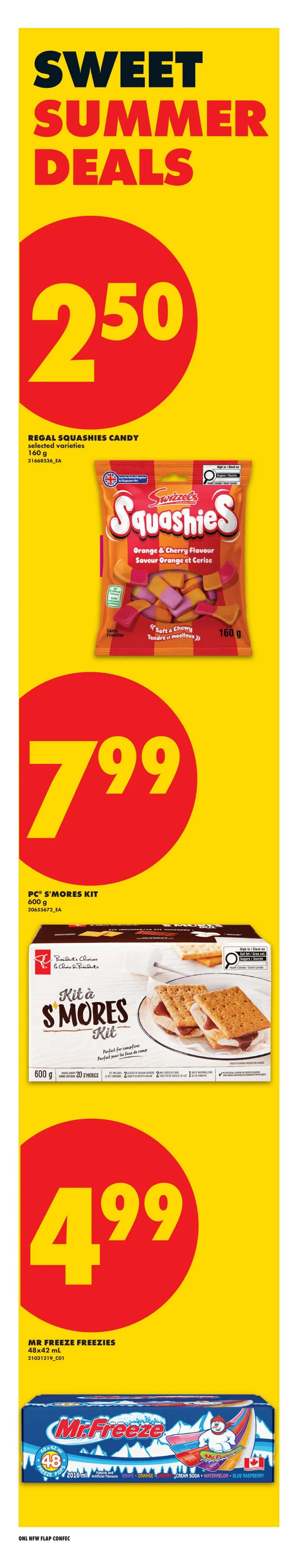 No Frills weekly flyer specials page 13 features Sweet Summer Deals. Regal Squashies Candy, selected varieties, 160 g, is priced at $2.50. A PC S'mores Kit, 600 g, is on sale for $7.99. Mr Freeze Freezies, 48 x 42 mL, are available for $4.99.