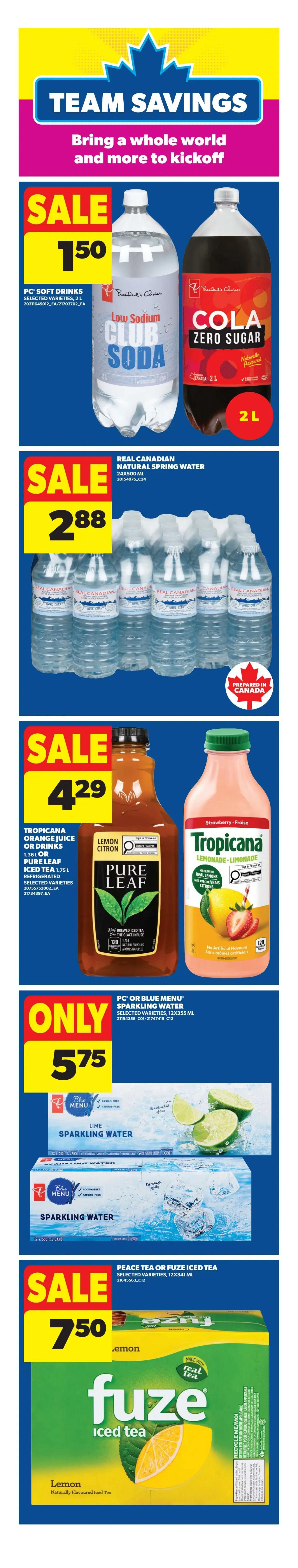 Real Canadian Superstore flyer page 9 features 'Team Savings' with a selection of beverages. On sale for $1.50 each are PC Soft Drinks in selected varieties, 2L, including Low Sodium Club Soda and Zero Sugar Cola. Also on sale for $2.88 is Real Canadian Natural Spring Water, 24x500 mL. Tropicana Orange Juice or Drinks, 1.36 L, or Pure Leaf Iced Tea, 1.75 L, are on sale for $4.29. PC or Blue Menu Sparkling Water, selected varieties, 12x355 mL, is available for only $5.75. Finally, Peace Tea or Fuze Iced Tea, selected varieties, 12x341 mL, is on sale for $7.50.