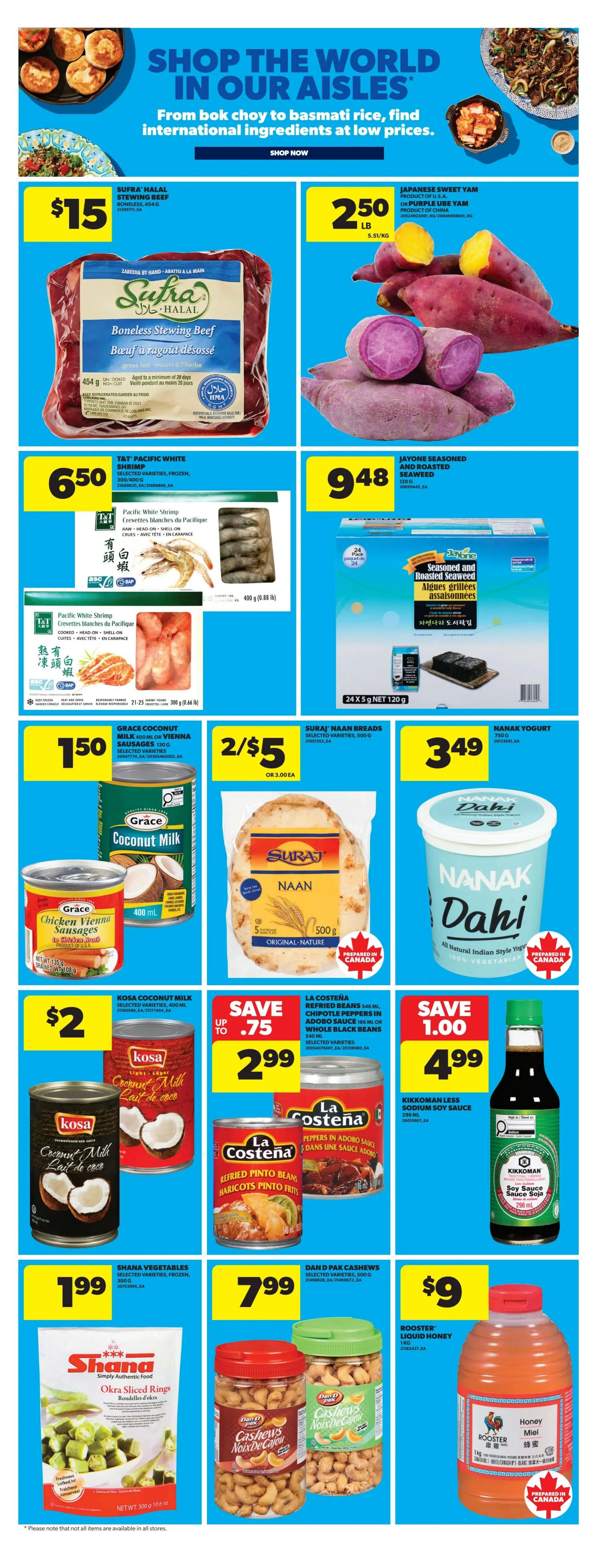 Real Canadian Superstore weekly flyer specials page 18 features 'Shop the World in Our Aisles' with international ingredients. Highlights include Sufra Halal Boneless Stewing Beef for $15, Japanese Sweet Yam for $2.50/lb, T&T Pacific White Shrimp for $6.50, and Jayone Seasoned and Roasted Seaweed for $9.48. Also featured are Grace Coconut Milk for $1.50, Suraj Naan Breads for 2 for $5, and Nanak Dahi Yogurt for $3.49. Additional deals include Kosa Coconut Milk for $2, La Costena Refried Pinto Beans or Chipotle Peppers in Adobo Sauce for $2.99 (save up to $0.75), Kikkoman Less Sodium Soy Sauce for $4.99 (save $1.00), Shana Okra Sliced Rings for $1.99, Dan D Pak Cashews for $7.99, and Rooster Liquid Honey for $9.