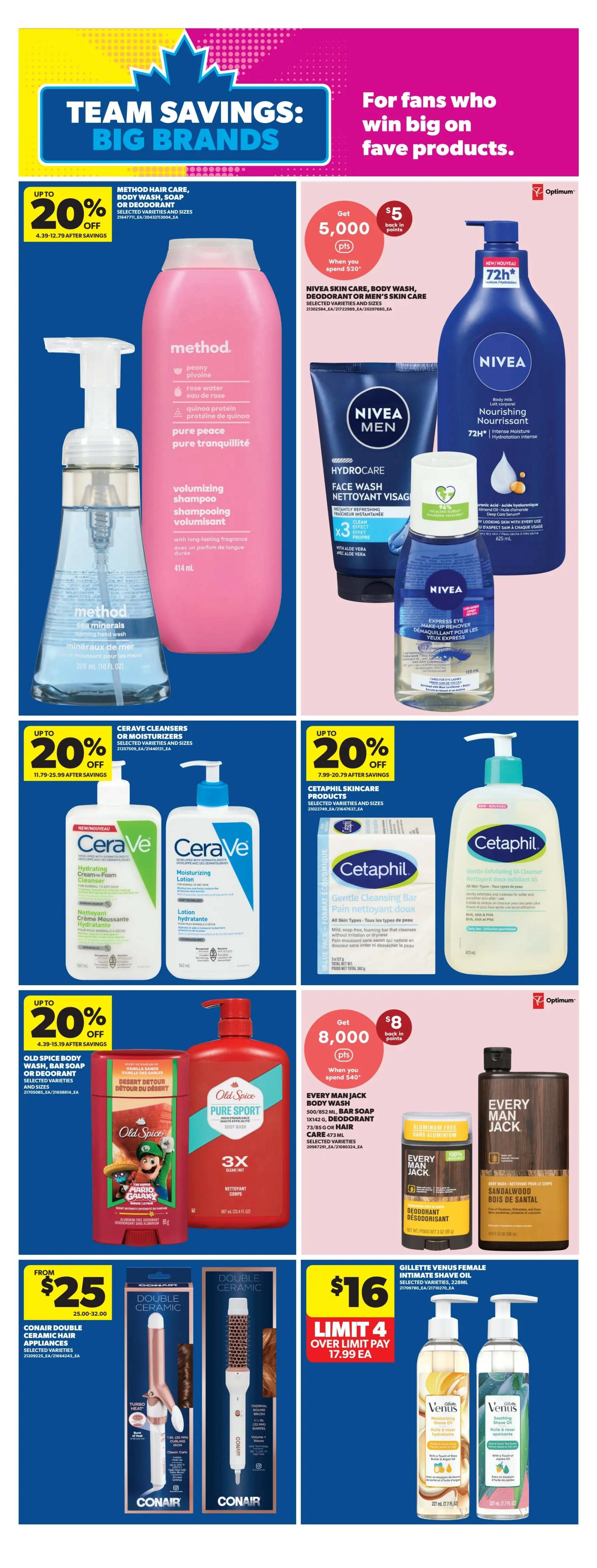 Real Canadian Superstore weekly flyer specials page 23 features 'Team Savings: Big Brands' with deals on personal care items. Get up to 20% off Method Hair Care, Body Wash, Soap, or Deodorant. Nivea Skin Care, Body Wash, Deodorant or Men's Skin Care offers 5,000 Optimum points when you spend $20. CeraVe Cleansers or Moisturizers are up to 20% off. Cetaphil Skincare Products are also featured. Old Spice Body Wash, Bar Soap or Deodorant is up to 20% off, with a large Pure Sport bottle shown. Every Man Jack Body Wash, Bar Soap or Deodorant or Men's Skin Care is also available. Conair Double Ceramic Hair Appliances are from $25.00 to $32.00. Gillette Venus Female Intimate Shave Oil is $16, limit 4, with over limit pay of $17.99 each.