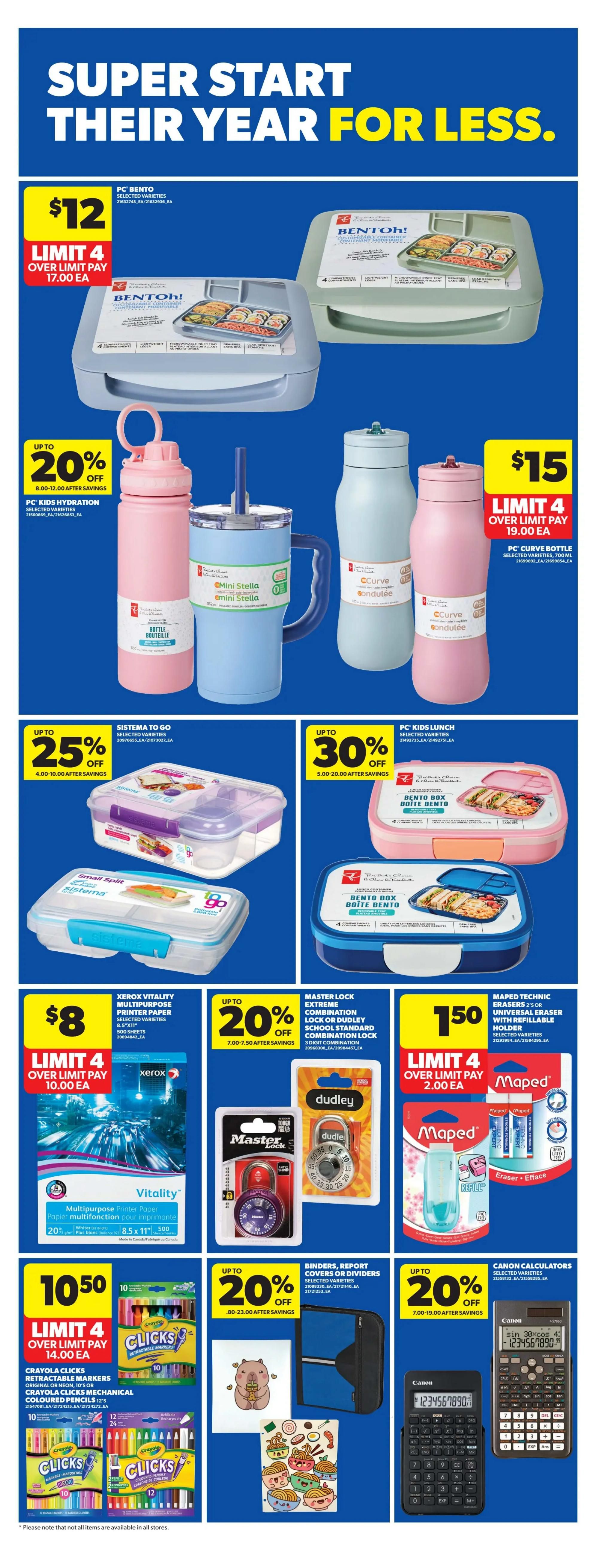 Real Canadian Superstore weekly flyer specials page 37 features a 'Super Start Their Year For Less' back-to-school theme. Deals include PC Bento selected varieties for $12 with a limit of 4, over limit pay $17.00 each. PC Kids Hydration bottles are up to 20% off, with prices ranging from $8.00-$12.00 after savings. PC Curve bottles, 700 mL, are $15 with a limit of 4, over limit pay $19.00 each. Sistema to Go selected varieties are up to 25% off, priced between $4.00-$10.00 after savings. PC Kids Lunch selected varieties are up to 30% off, priced between $5.00-$20.00 after savings. Xerox Vitality Multipurpose Printer Paper, 8.5' x 11', 500 sheets, is $8 with a limit of 4, over limit pay $10.00 each. Master Lock Extreme Combination school standard combination locks are up to 20% off, priced between $7.00-$7.50 after savings. Maped Technic erasers, 2-5 or universal erasers with refillable holders, selected varieties, are $1.50 with a limit of 4, over limit pay $2.00 each. Crayola Clicks retractable markers and mechanical coloured pencils are $10.50 with a limit of 4, over limit pay $14.00 each. Binders, report covers, or dividers are up to 20% off, priced between $8.00-$23.00 after savings. Canon calculators are up to 20% off, priced between $7.00-$19.00 after savings.