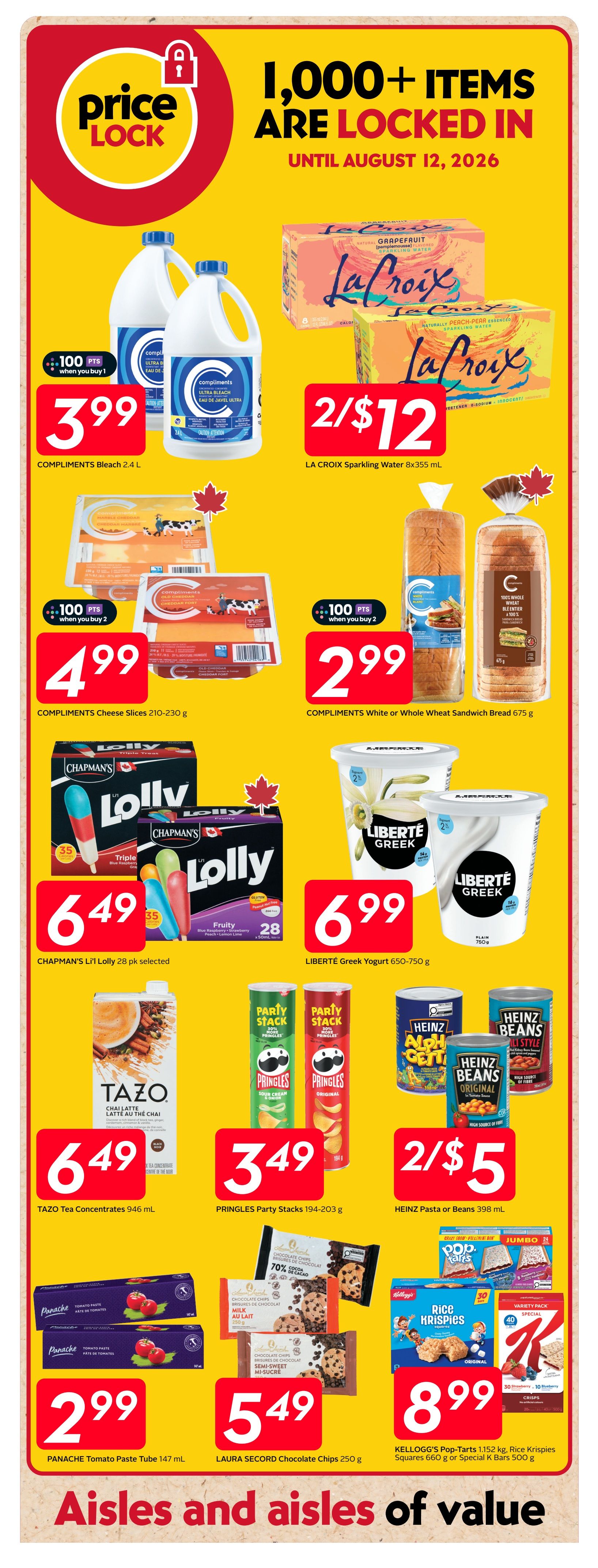Safeway flyer page 16 featuring a 'Price Lock' promotion with over 1,000 items locked in until August 12, 2026. Featured products include Compliments Bleach 2.4 L for $3.99, La Croix Sparkling Water 8x355 mL for 2/$12, Compliments Cheese Slices 210-230 g for $4.99 (with 100 bonus points when you buy 2), and Compliments White or Whole Wheat Sandwich Bread 675 g for $2.99 (with 100 bonus points when you buy 2). Also on sale are Chapman's Li'l Lolly 28 pk selected for $6.49, Liberté Greek Yogurt 650-750 g for $6.99, Tazo Tea Concentrates 946 mL for $6.49, Pringles Party Stacks 194-203 g for $3.49, and Heinz Pasta or Beans 398 mL for 2/$5. Additionally, Laura Secord Chocolate Chips 250 g are $5.49, and Kellogg's Pop-Tarts 1.152 kg, Rice Krispies Squares 660 g or Special K Bars 500 g are $8.99. The page highlights 'Aisles and aisles of value.