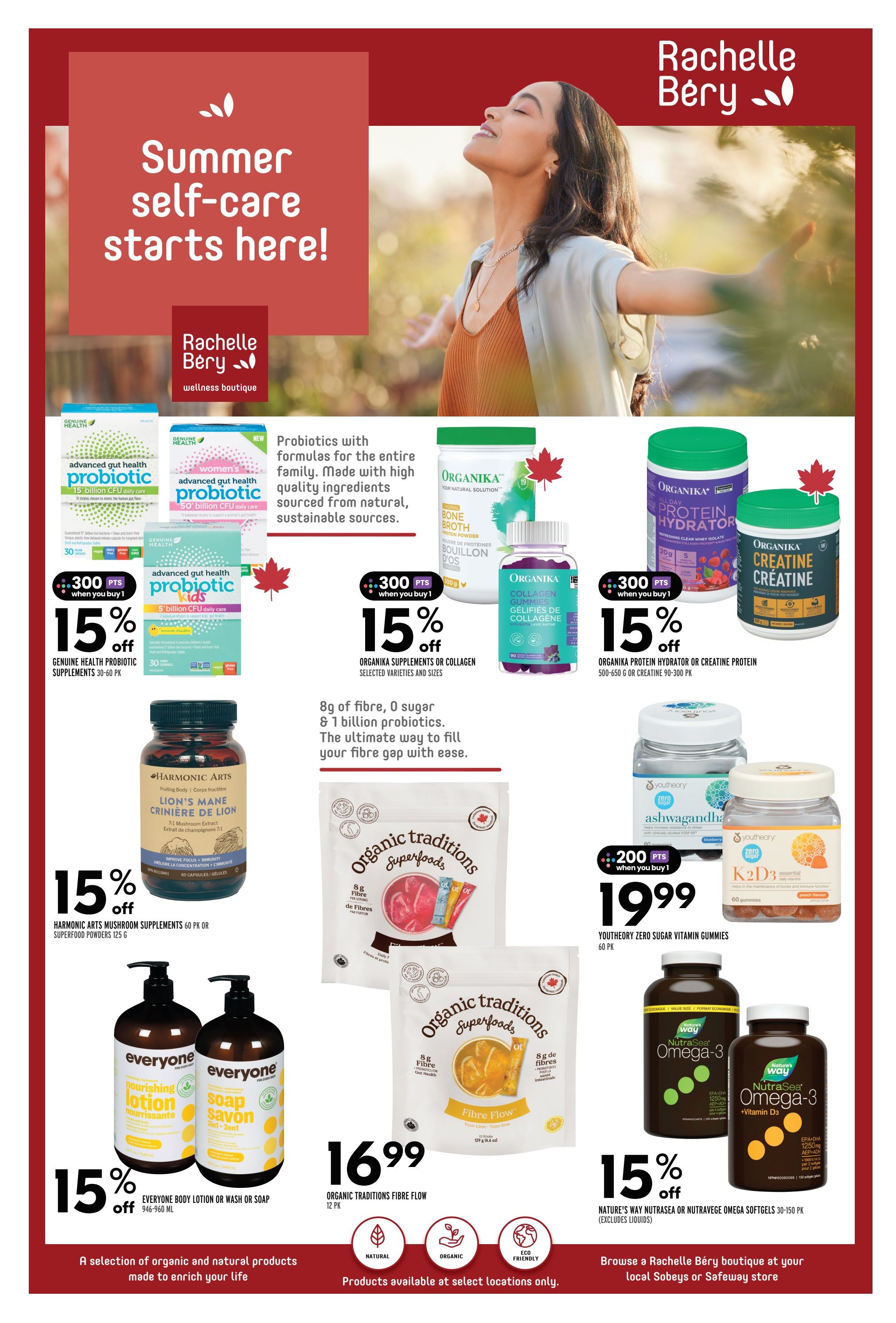 Safeway Manitoba flyer page 25 features 'Summer self-care starts here!' with Rachelle Bery wellness boutique. Featured products include Genuine Health advanced gut health probiotic supplements (30-60 pk) for $300 points when you buy 1, with 15% off. Organika bone broth, protein hydrator, and creatine protein (500-650 g or 90-300 pk) are also 15% off with 300 points when you buy 1. Harmonic Arts Lion's Mane mushroom supplements (60 capsules) are 15% off. Everyone body lotion or wash or soap (946-960 mL) is 15% off. Organic Traditions Fibre Flow (12 pk) is $16.99. Youththeory zero sugar vitamin gummies (60 pk) are $19.99 with 200 points when you buy 1. Nature's Way NutraSea or Nutravege Omega-3 softgels (30-150 pk) are 15% off. The page highlights natural, organic, and eco-friendly products available at select locations.