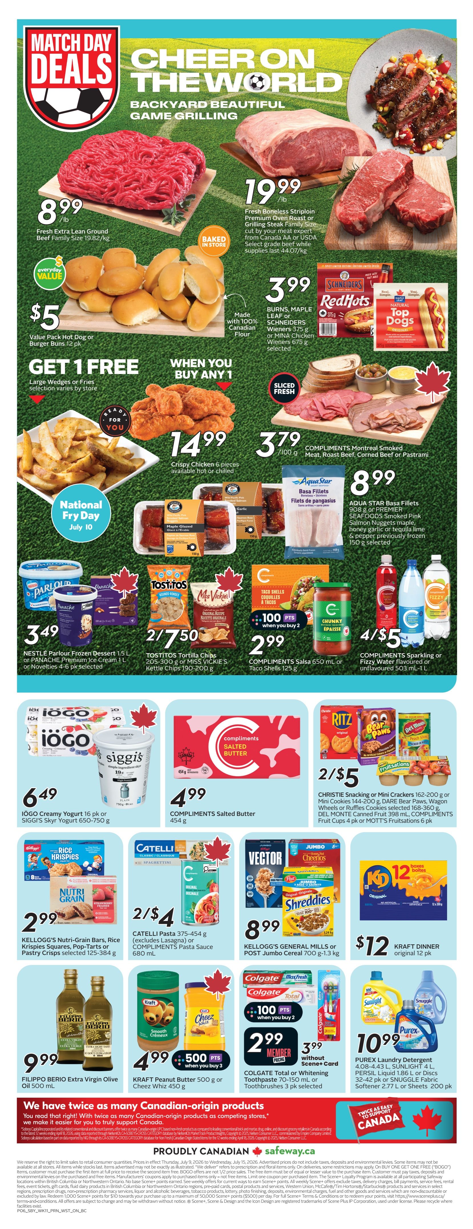 Safeway weekly flyer specials page 3 featuring Match Day Deals for backyard grilling. Offers include Fresh Extra Lean Ground Beef at $8.99/lb, Fresh Boneless Striploin Premium Oven Roast or Grilling Steak Family Size at $19.99/lb. Value Pack Hot Dog or Burger Buns are $5. Get 1 FREE Large Wedges or Fries when you buy any 1 Crispy Chicken (6 pieces) for $14.99. Also featured are Schneiders Wieners or Mina Chicken at $3.99, and Compliments Montreal Smoked Meat, Roast Beef, Corned Beef or Pastrami at $3.79/100g. Aqua Star Basa Fillets are $8.99. Nestlé Parlour Frozen Dessert or Panache Premium Ice Cream is 2 for $3.49. Tostitos Tortilla Chips or Miss Vickie's Kettle Chips are 2 for $7.50. Compliments Salsa or Taco Shells are $2.99. Compliments Sparkling or Fizzy Water is 4 for $5. IOGO Creamy Yogurt or Siggi's Skyr Yogurt is $6.49. Compliments Salted Butter is $4.99. Christie Snacking or Mini Crackers, Dare Bear Paws, Wagon Wheels or Ruffles Cookies are 2 for $5. Kelloggs Nutri-Grain Bars, Rice Krispies Squares, Pop-Tarts or Pastry Crisps are $2.99. Catelli Pasta is 2 for $4. Kelloggs General Mills or Post Jumbo Cereal is $8.99. Filippo Berio Extra Virgin Olive Oil is $9.99. Kraft Peanut Butter or Cheez Whiz is $4.99. Colgate Toothpaste or Toothbrushes are $2.99 when you buy 2, with 100 points. Purex Laundry Detergent, Sunlight Liquid or Snuggle Fabric Softener are $10.99. Kraft Dinner is $12.