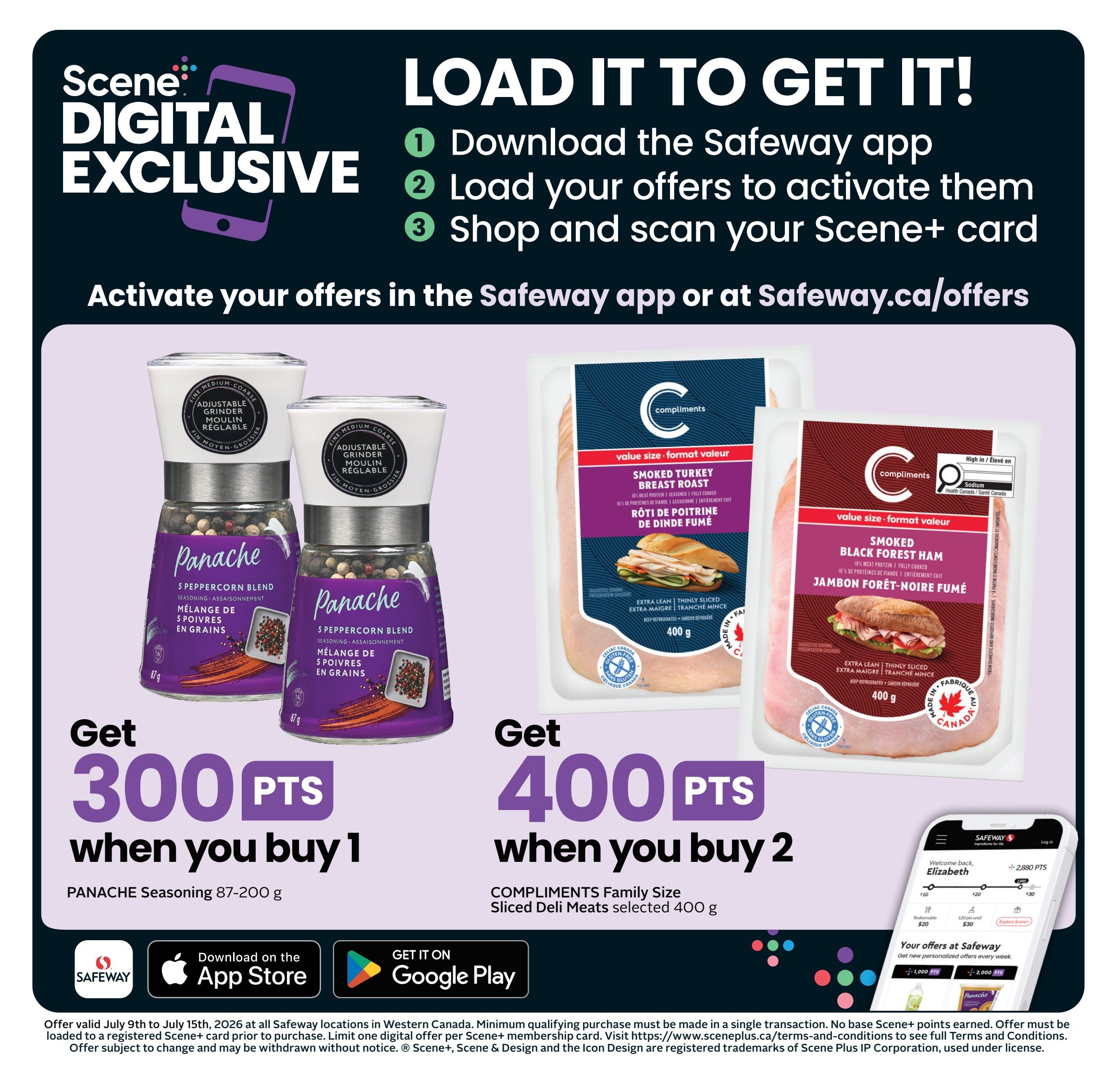 Safeway flyer page 4 features Scene+ digital exclusive offers. Load offers to your Safeway app or Safeway.ca/offers to activate. Get 300 Scene+ points when you buy 1 Panache Seasoning 87-200g. Get 400 Scene+ points when you buy 2 Compliments Family Size Sliced Deli Meats selected 400g. The offer is valid from July 9th to July 15th, 2026, at all Safeway locations in Western Canada. Download the Safeway app or get it on Google Play. The page also shows a smartphone interface displaying personalized offers and Scene+ points.