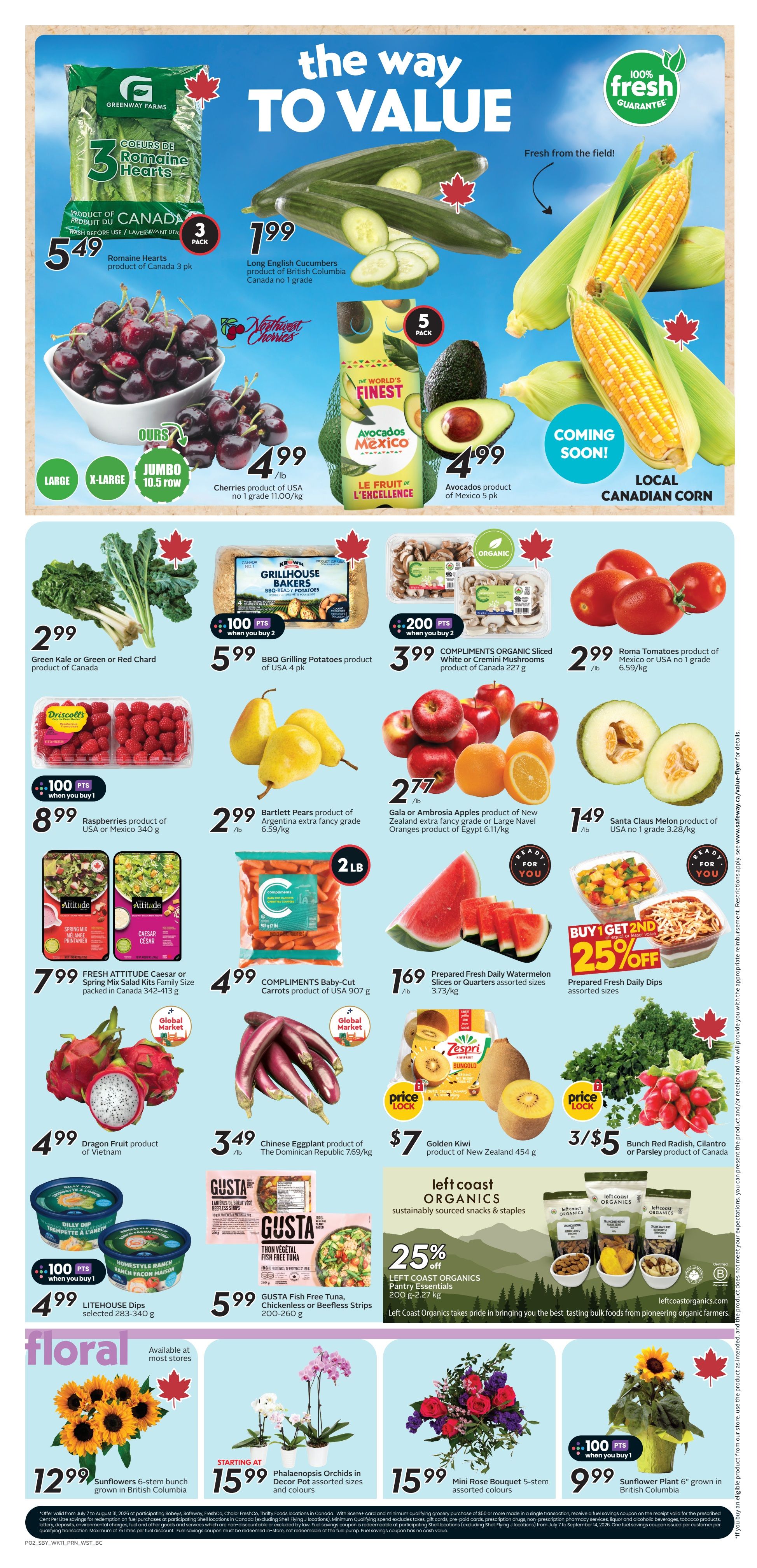 Safeway British Columbia flyer page 5 features a variety of fresh produce and pantry staples. Highlights include Romaine Hearts 3 pk for $5.49, Long English Cucumbers for $1.99/lb, Cherries product of USA no 1 grade for $4.99/lb, and Avocados product of Mexico 5 pk for $4.99. Also available are Green Kale or Green or Red Chard product of Canada for $2.99/lb, BBQ Grilling Potatoes product of USA 4 pk for $5.99 with 100 pts when you buy 2, and COMPLIMENTS ORGANIC Sliced White or Cremini Mushrooms product of Canada 227 g for $3.99 with 200 pts when you buy 2. Fresh Driscoll's Raspberries product of USA or Mexico 340 g are $8.99 with 100 pts when you buy 1. Bartlett Pears product of Argentina extra fancy grade are $2.99/lb, and Gala or Ambrosia Apples product of New Zealand extra fancy grade or Large Navel Oranges product of Egypt are $2.77/lb. Roma Tomatoes product of Mexico or USA no 1 grade are $2.99/lb. Fresh Attitude Caesar or Spring Mix Salad Kits Family Size packed in Canada 342-413 g are $7.99. COMPLIMENTS Baby-Cut Carrots product of USA 907 g are $4.99. Prepared Fresh Daily Watermelon Slices or Quarters assorted sizes 373 g/kg are $1.69/lb. Prepared Fresh Daily Dips are buy 1 get 2nd 25% off. Dragon Fruit product of Vietnam is $4.99/lb. Chinese Eggplant product of The Dominican Republic 7.69/kg is $3.49/lb. Golden Kiwi product of New Zealand 454 g is $7. GUSTA Fish Free Tuna, Chickenless or Beefless Strips 200-260 g are $5.99. Left Coast Organics Pantry Essentials 200 g-2.27 kg are 25% off. Floral items include Sunflowers 6-stem bunch grown in British Columbia for $12.99, Phalaenopsis Orchids in Decor Pot assorted sizes and colours starting at $15.99, and Mini Rose Bouquet 5-stem assorted colours for $15.99. A Sunflower Plant 6' grown in British Columbia is $9.99 with 100 pts when you buy 1.