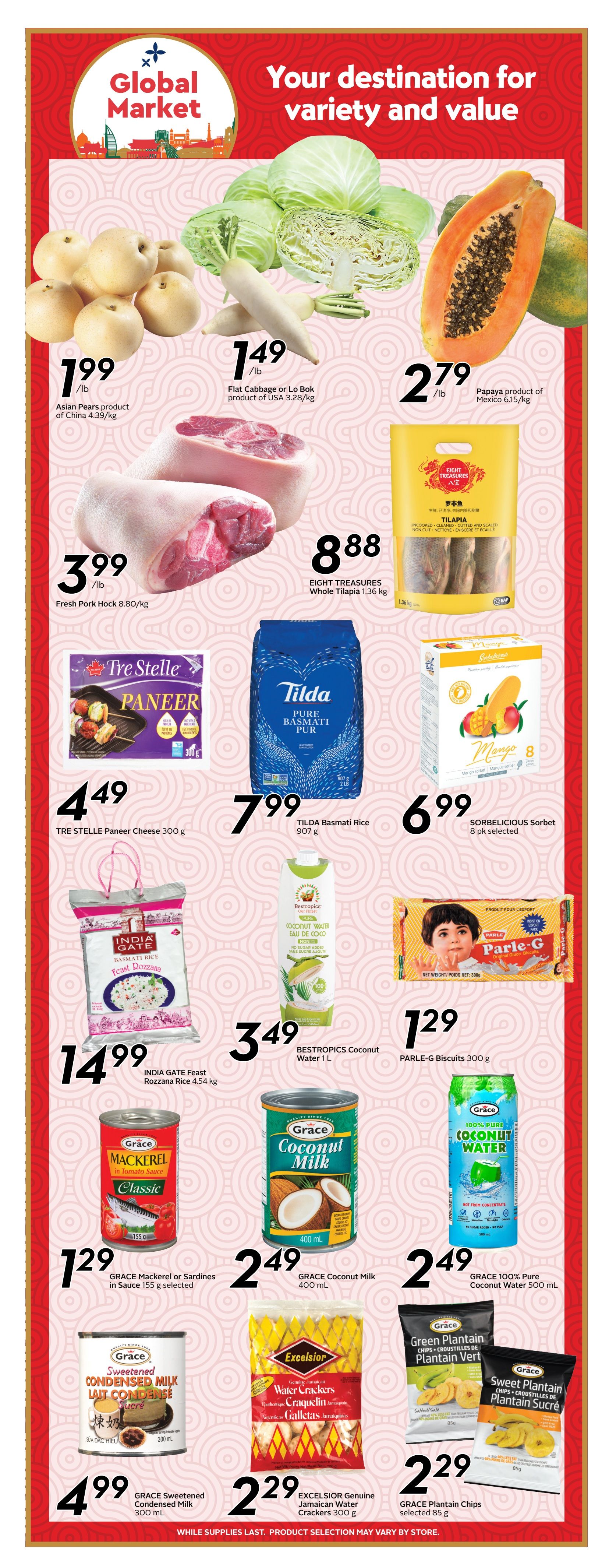 Safeway weekly flyer specials page 13 features a Global Market theme. Featured produce includes Asian Pears for $1.99/lb, Flat Cabbage or Lo Bok for $1.49/lb, and Papaya from Mexico for $2.79/lb. Meat specials include Fresh Pork Hock for $3.99/lb and EIGHT TREASURES Whole Tilapia for $8.88/1.36 kg. Pantry items on sale are TRE STELLE Paneer Cheese for $4.49/300g, TILDA Basmati Rice for $7.99/907g, and SORBELICIOUS Sorbet for $6.99/8 pk selected. Other featured products include INDIA GATE Feast Rozzana Rice for $14.99/4.54 kg, BESTROPICS Coconut Water for $3.49/1 L, PARLE-G Biscuits for $1.29/300g, GRACE Mackerel or Sardines in Sauce for $1.29/155g selected, GRACE Coconut Milk for $2.49/400 mL, GRACE 100% Pure Coconut Water for $2.49/500 mL, GRACE Sweetened Condensed Milk for $4.99/300 mL, EXCELSIOR Genuine Jamaican Water Crackers for $2.29/300g, and GRACE Plantain Chips for $2.29/selected 85g. While supplies last. Product selection may vary by store.
