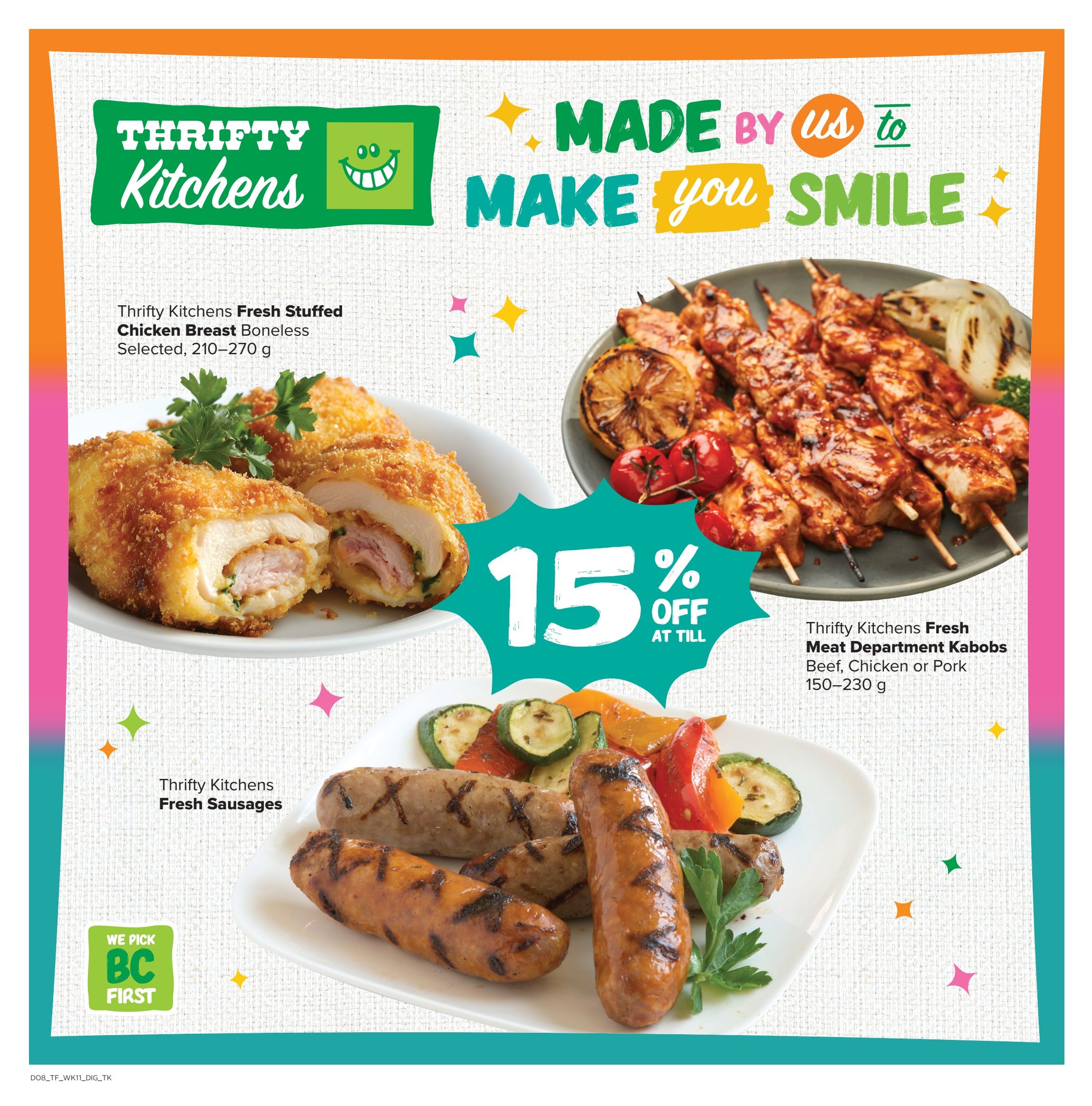 Thrifty Kitchens page featuring delicious meal options. Highlights include Thrifty Kitchens Fresh Stuffed Chicken Breast Boneless (selected, 210-270 g), Thrifty Kitchens Fresh Meat Department Kabobs (Beef, Chicken or Pork, 150-230 g), and Thrifty Kitchens Fresh Sausages. Enjoy 15% off selected items. The page also features a 'We Pick BC First' logo, emphasizing local sourcing.