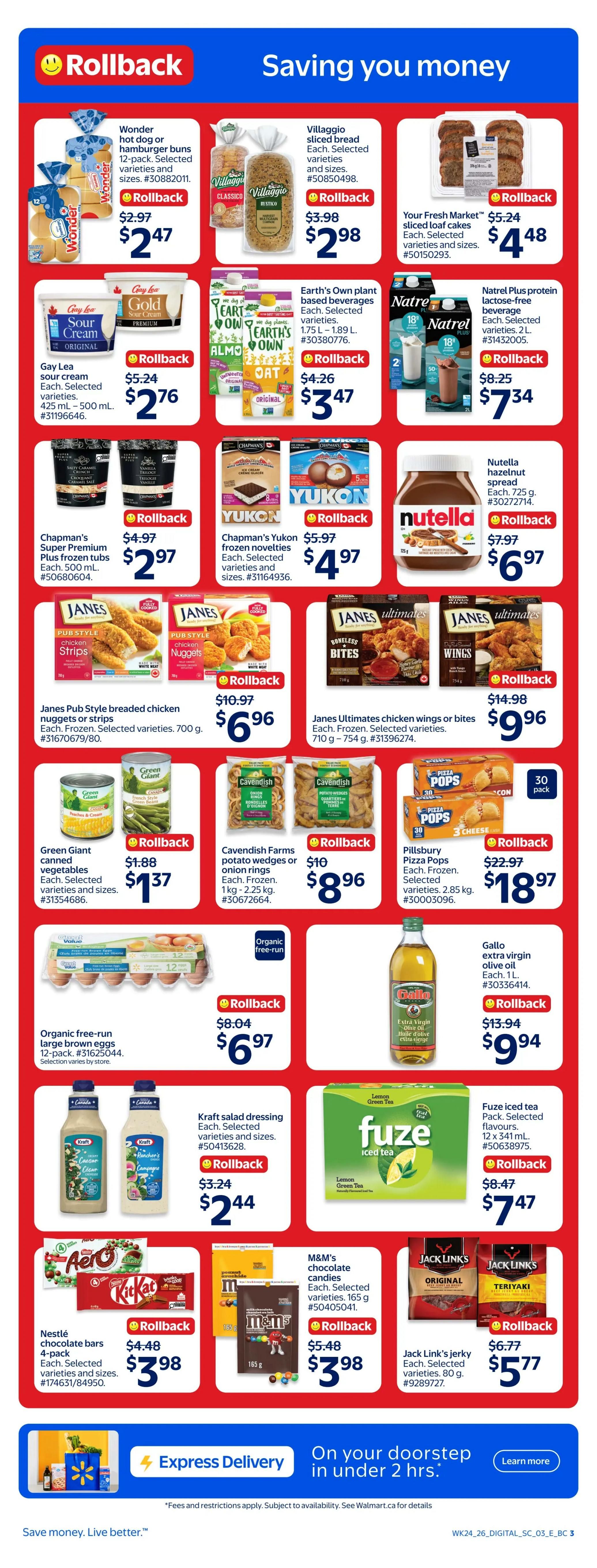 Walmart Canada weekly flyer specials page 3 features a variety of food items on sale. Deals include Wonder hot dog or hamburger buns for $2.47, Villaggio sliced bread for $2.98, and Your Fresh Market sliced loaf cakes for $4.48. Also featured are Gay Lea sour cream for $2.76, Earth's Own plant-based beverages for $3.47, and Natrel Plus protein lactose-free beverage for $7.34. Chapman's Super Premium Plus frozen tubs are $2.97, Chapman's Yukon frozen novelties are $4.97, and Nutella hazelnut spread is $6.97. Janes Pub Style breaded chicken nuggets or strips are $6.96, and Janes Ultimates chicken wings or bites are $9.96. Green Giant canned vegetables are $1.37, Cavendish Farms potato wedges or onion rings are $8.96, and Pillsbury Pizza Pops are $18.97. Organic free-run large brown eggs are $6.97, and Gallo extra virgin olive oil is $9.94. Kraft salad dressing is $2.44, and Fuze iced tea is $7.47. Nestlé chocolate bars 4-pack are $3.98, M&M's chocolate candies are $3.98, and Jack Link's jerky is $5.77. The page also highlights Express Delivery service.