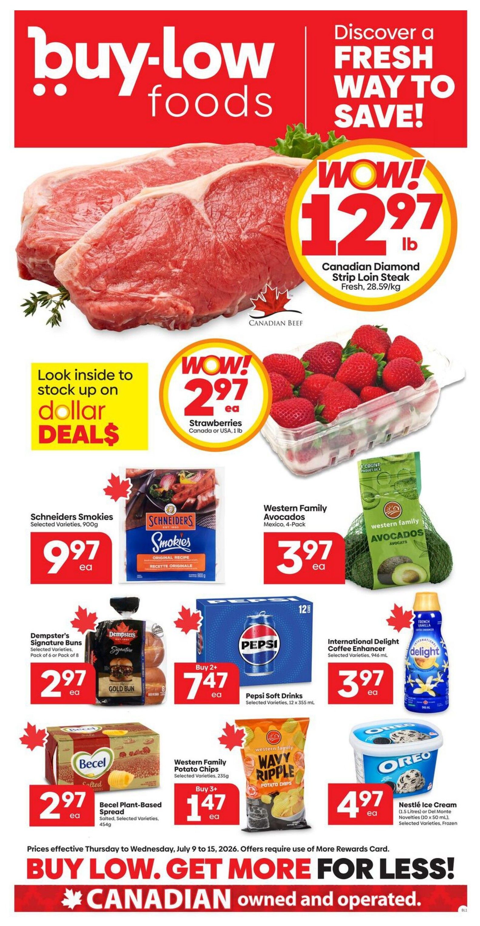 Buy-Low Foods weekly flyer specials for Alberta. Featured items include Canadian Diamond Strip Loin Steak for $12.97/lb, fresh strawberries for $2.97 each (1 lb container), Schneiders Smokies (900g) for $9.97 each, Western Family Avocados (4-Pack) for $3.97 each, Dempster's Signature Buns (Pack of 6 or 8) for $2.97 each, Pepsi Soft Drinks (12 x 355 mL) for $7.47 when you buy 2, Becel Plant-Based Spread (454g) for $2.97 each, Western Family Wavy Ripple Potato Chips (235g) for $1.47 each when you buy 3, International Delight Coffee Enhancer (946 mL) for $3.97 each, and Nestlé Ice Cream (1.5 Litres) or Del Monte Novelties (10 x 50 mL) for $4.97 each. Prices are effective Thursday, July 9 to Wednesday, July 15, 2026, and require a More Rewards Card. Buy Low, Get More For Less! Canadian owned and operated.