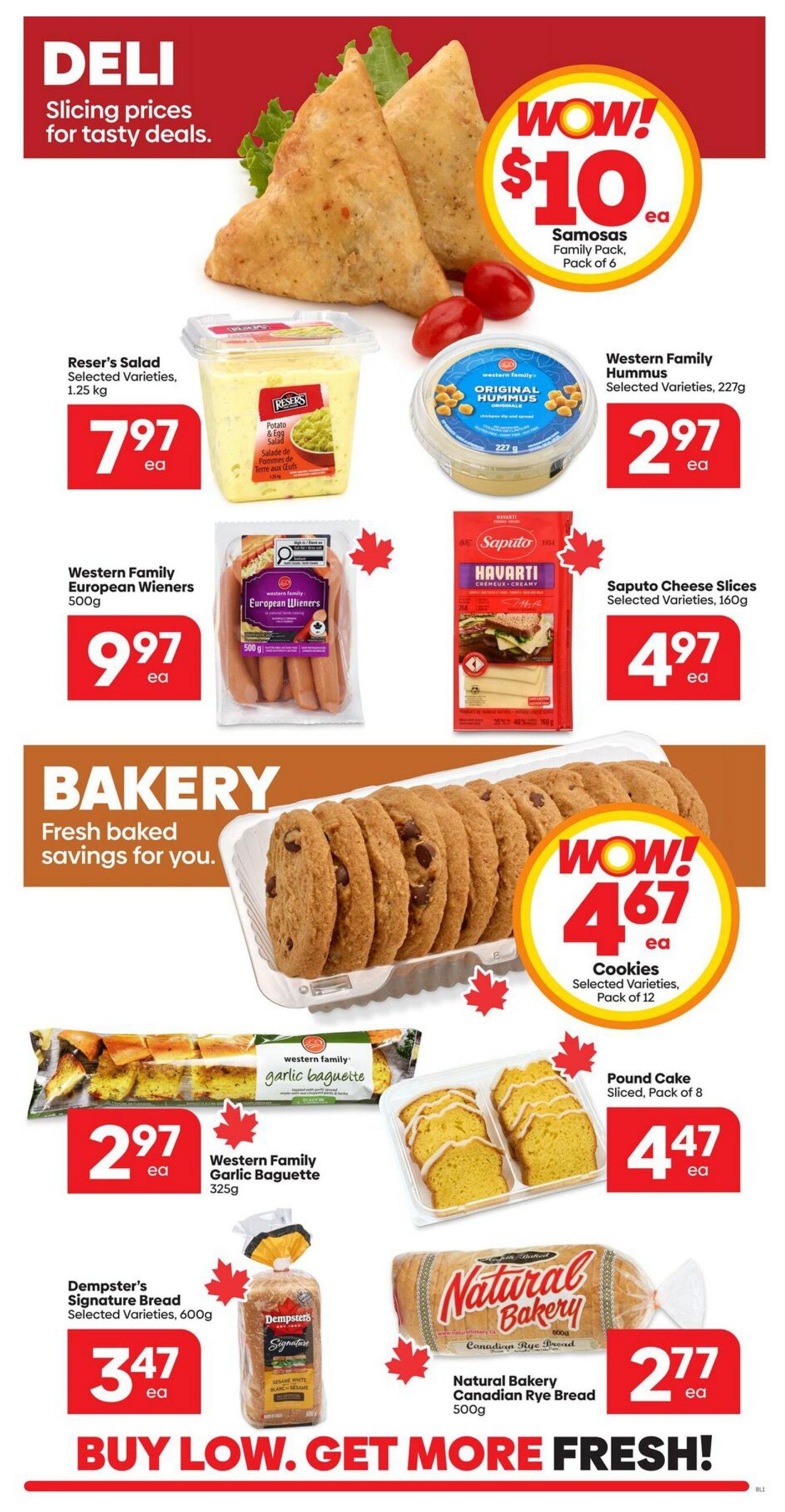 Buy-Low Foods weekly flyer specials page 4 features deli and bakery items. Deli deals include Samosas Family Pack of 6 for $10, Reser's Salad Selected Varieties 1.25 kg for $7.97, Western Family Hummus Selected Varieties 227g for $2.97, and Western Family European Wieners 500g for $9.97. Saputo Cheese Slices Selected Varieties 160g are $4.97. Bakery specials include Cookies Selected Varieties Pack of 12 for $4.67, Western Family Garlic Baguette 325g for $2.97, Pound Cake Sliced Pack of 8 for $4.47, Dempster's Signature Bread Selected Varieties 600g for $3.47, and Natural Bakery Canadian Rye Bread 500g for $2.77. The page slogan is BUY LOW. GET MORE FRESH!