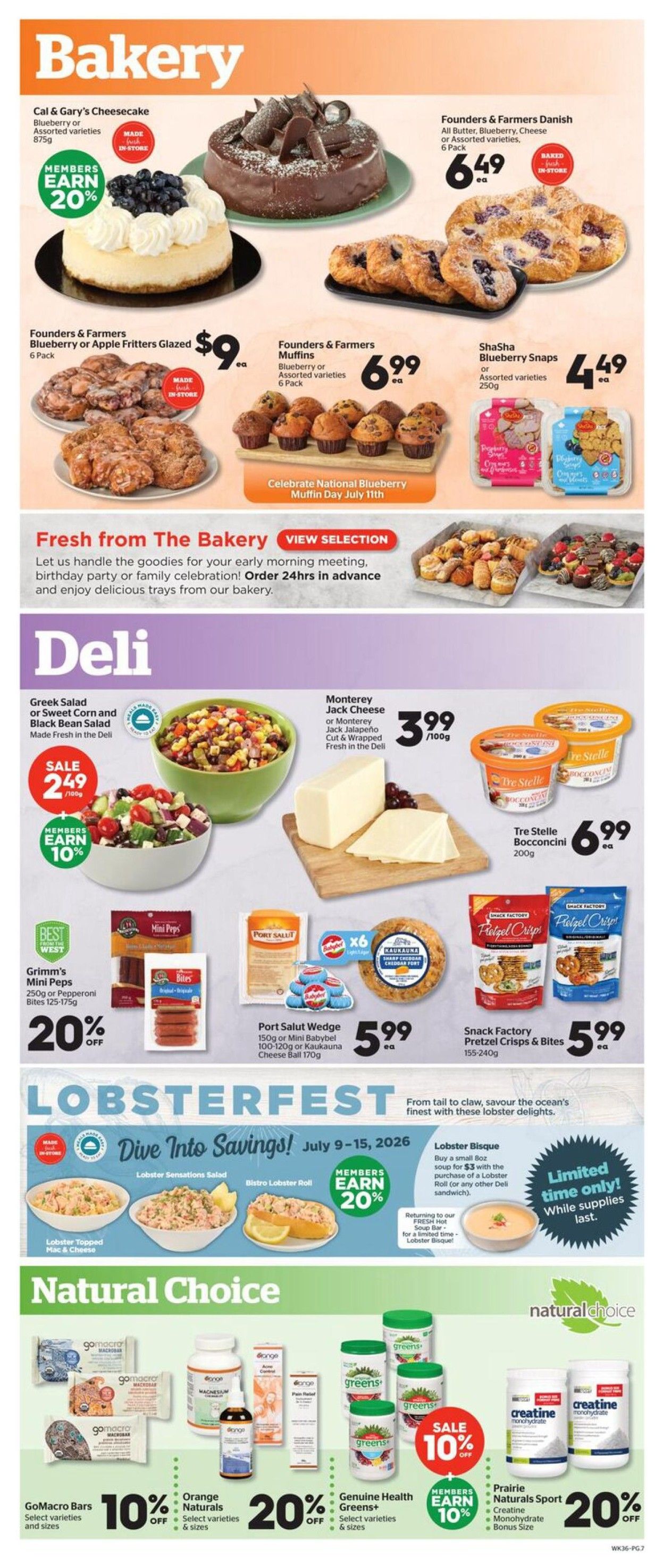 Calgary Co-op flyer page 7 features bakery, deli, Lobsterfest, and Natural Choice products. In the Bakery section, find Cal & Gary's Cheesecake for members earning 20%, Founders & Farmers Blueberry or Apple Fritters Glazed for $9, Founders & Farmers Danish for $6.49, Founders & Farmers Muffins for $6.99, and ShaSha Blueberry Snaps for $4.49. The Deli section offers Greek Salad or Sweet Corn and Black Bean Salad on sale for $2.49/100g with members earning 10% off, Monterey Jack Cheese or Monterey Jack Jalapeño for $3.99/100g, Grimm's Mini Peps or Pepperoni Bites with 20% off, Port Salut Wedge for $5.99, and Snack Factory Pretzel Crisps & Bites for $5.99. Lobsterfest specials include Lobster Sensations Salad, Bistro Lobster Roll, and Lobster Bisque soup for $3 with a purchase of a Lobster Roll or any other Deli sandwich, with members earning 20% off. The Natural Choice section highlights GoMacro Bars with 10% off, Orange Naturals with 20% off, Genuine Health Greens+ with members earning 10% off, and Prairie Naturals Sport Creatine Monohydrate with 20% off.