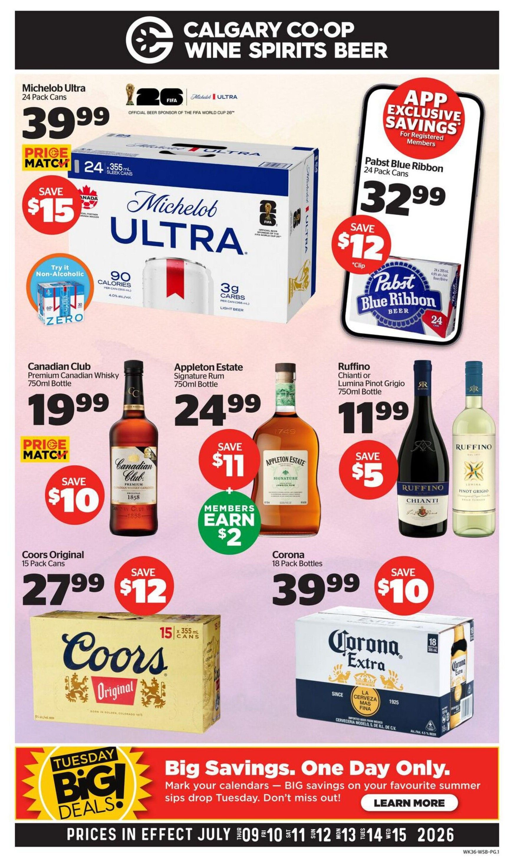 Calgary Co-op Wine Spirits Beer flyer, Page 1. Featured products include Michelob Ultra 24 pack cans for $39.99 with a $15 saving. Pabst Blue Ribbon 24 pack cans are $32.99 with a $12 saving, available via app exclusive savings for registered members. Canadian Club Premium Canadian Whisky 750ml bottle is $19.99 with a $10 saving. Appleton Estate Signature Rum 750ml bottle is $24.99 with a $11 saving and members earn $2. Ruffino Chianti or Lumina Pinot Grigio 750ml bottle is $11.99 with a $5 saving. Coors Original 15 pack cans are $27.99 with a $12 saving. Corona Extra 18 pack bottles are $39.99 with a $10 saving. Also highlighted are Tuesday Big Deals with big savings on summer sips, available July 9-15, 2026.