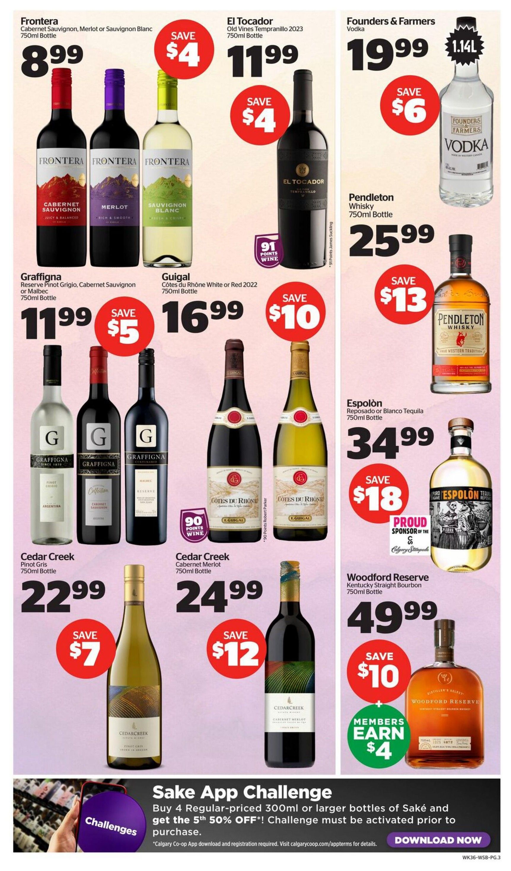 Calgary Co-op Wine Spirits Beer flyer, page 3. Featured products include Frontera Cabernet Sauvignon, Merlot or Sauvignon Blanc 750ml bottle for $8.99, save $4. El Tocador Old Vines Tempranillo 2023 750ml bottle for $11.99, save $4, with 91 points. Founders & Farmers Vodka 1.14L for $19.99, save $6. Graffigna Reserve Pinot Grigio, Cabernet Sauvignon or Malbec 750ml bottle for $11.99, save $5. Guigal Côtes du Rhône White or Red 2022 750ml bottle for $16.99, save $10, with 90 points. Pendleton Whisky 750ml bottle for $25.99, save $13. Cedar Creek Pinot Gris 750ml bottle for $22.99, save $7. Cedar Creek Cabernet Merlot 750ml bottle for $24.99, save $12. Espolòn Reposado or Blanco Tequila 750ml bottle for $34.99, save $18. Woodford Reserve Kentucky Straight Bourbon 750ml bottle for $49.99, save $10, and members earn $4. Also features the Sake App Challenge: Buy 4 regular-priced 300ml or larger bottles of Sake and get the 5th 50% off. Download now.