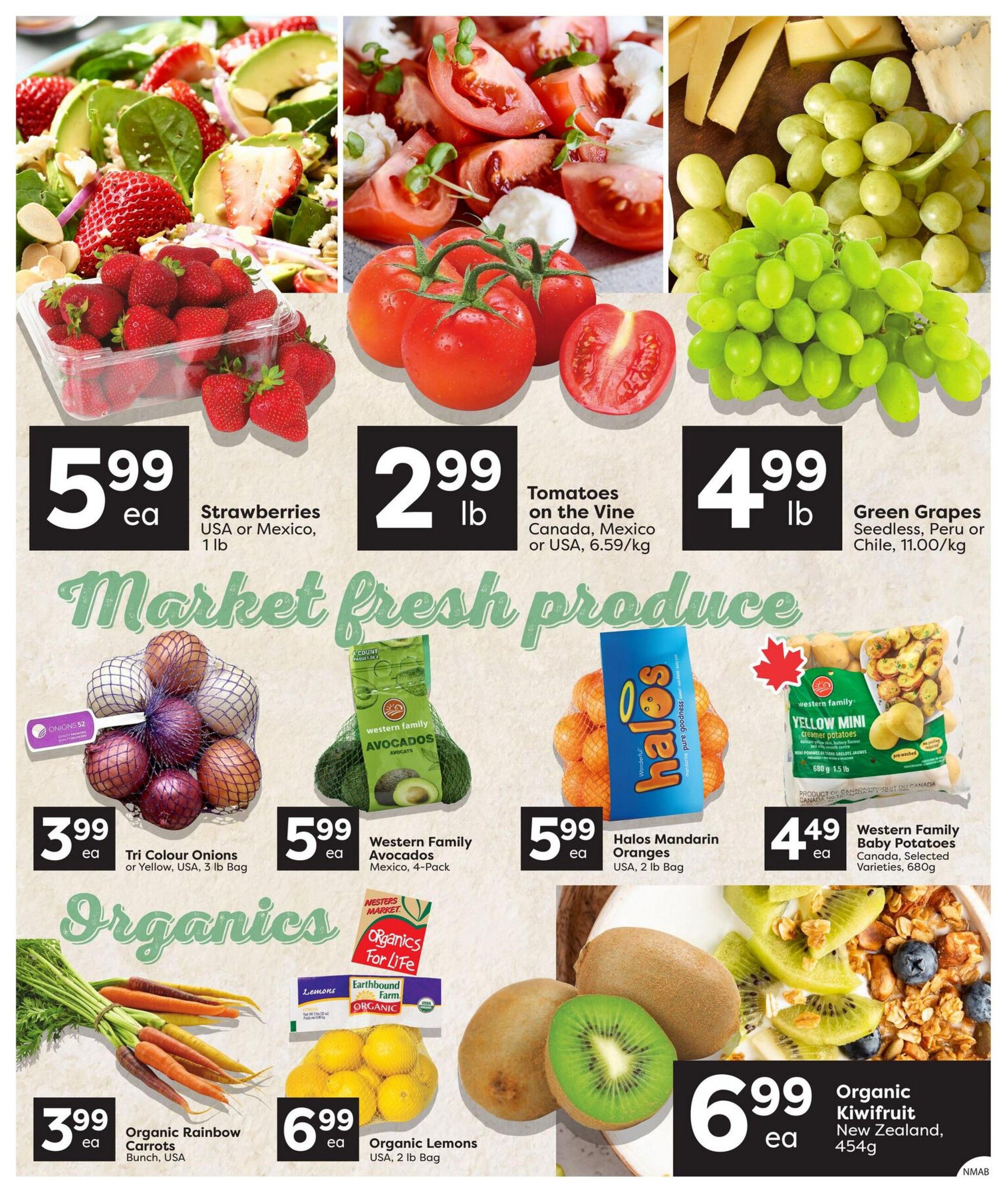 Nesters Market weekly flyer specials page 2 features a variety of fresh produce. Top row includes Strawberries from USA or Mexico for $5.99 each, Tomatoes on the Vine from Canada, Mexico or USA for $2.99 per lb, and Green Grapes (seedless) from Peru or Chile for $4.99 per lb. The 'Market fresh produce' section highlights Tri Colour Onions or Yellow Onions in a 3 lb bag for $3.99 each, Western Family Avocados (4-pack) from Mexico for $5.99 each, Halos Mandarin Oranges (2 lb bag) from USA for $5.99 each, and Western Family Baby Potatoes (680g) from Canada for $4.49 each. The 'Organics' section offers Organic Rainbow Carrots (bunch) from USA for $3.99 each, Organic Lemons (2 lb bag) from USA for $6.99 each, and Organic Kiwifruit (454g) from New Zealand for $6.99 each.