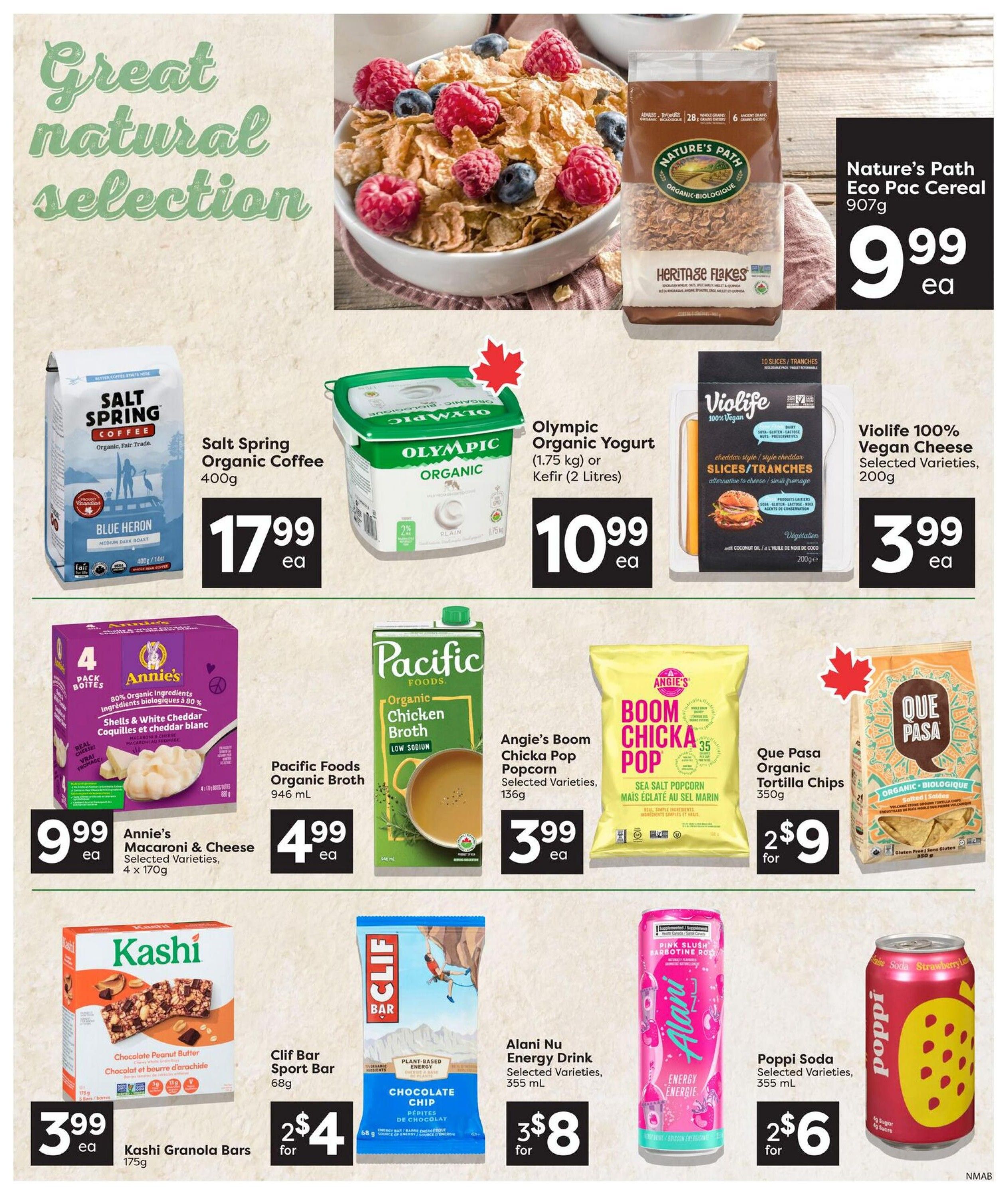Nesters Market weekly flyer specials page 8 features a great natural selection of products. Highlights include Nature's Path Eco Pac Cereal in Heritage Flakes flavour for $9.99, Salt Spring Organic Coffee Blue Heron Medium Dark Roast for $17.99, and Olympic Organic Yogurt (1.75 kg) or Kefir (2 Litres) for $10.99. Also featured are Violife 100% Vegan Cheese Slices in selected varieties for $3.99, Annie's Macaroni & Cheese Shells & White Cheddar in a 4 x 170g pack for $9.99, and Pacific Foods Organic Chicken Broth Low Sodium for $4.99. Snack options include Angie's Boom Chicka Pop Sea Salt Popcorn for $3.99, Que Pasa Organic Tortilla Chips 350g for 2 for $9, Kashi Granola Bars Chocolate Peanut Butter 175g for $3.99, Clif Bar Sport Bar Chocolate Chip 68g for 2 for $4, Alani Nu Energy Drink selected varieties 355 mL for 3 for $8, and Poppi Soda selected varieties 355 mL for 2 for $6.