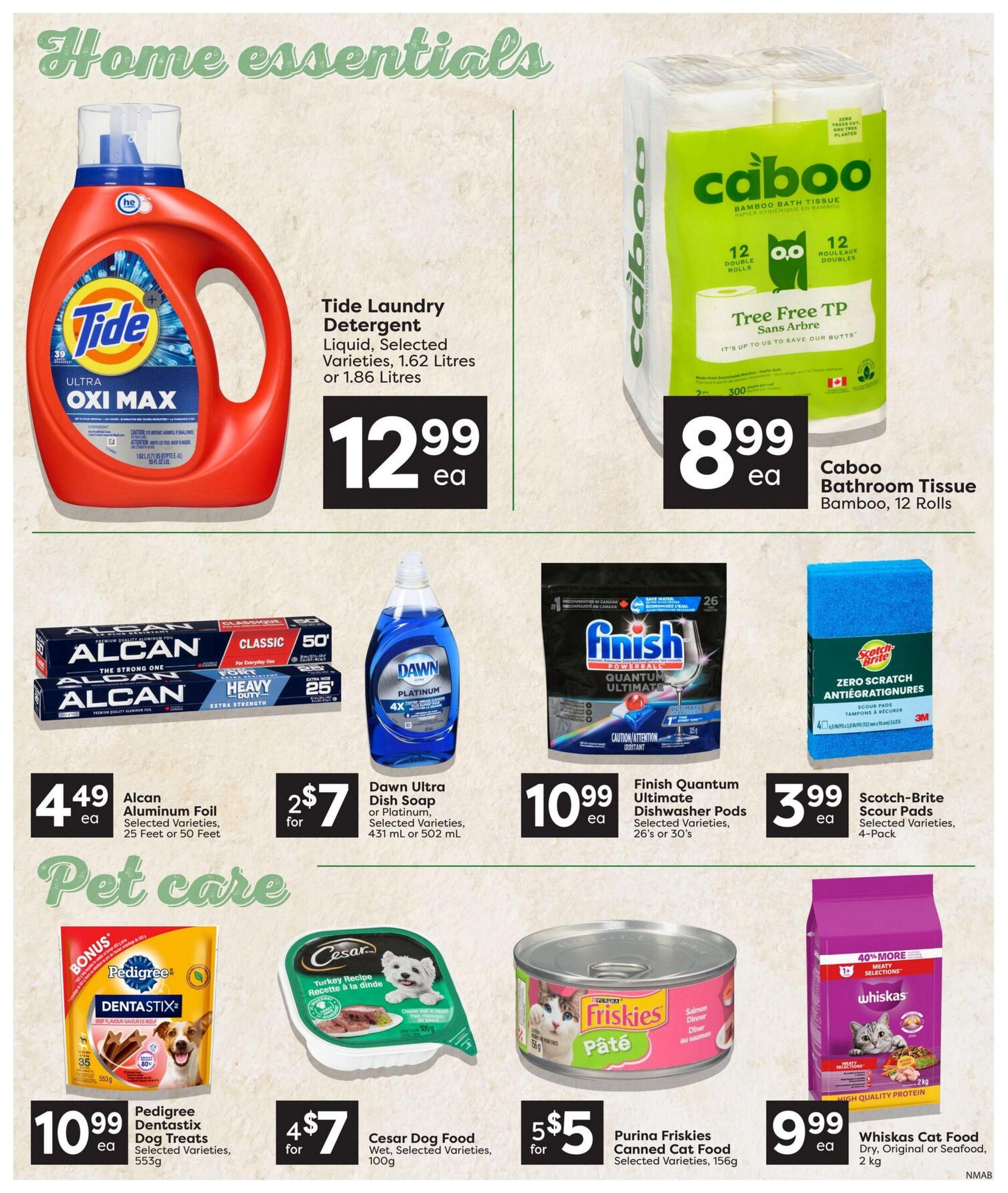 Nesters Market weekly flyer specials page 12 features home essentials and pet care. Home essentials include Tide Laundry Detergent, 1.62 Litres or 1.86 Litres for $12.99 ea; Caboo Bamboo Bathroom Tissue, 12 Double Rolls for $8.99 ea; Alcan Aluminum Foil, 25 Feet or 50 Feet for $4.49 ea; Dawn Ultra Dish Soap, 431 mL or 502 mL for 2 for $7; Finish Quantum Ultimate Dishwasher Pods, 26's or 30's for $10.99 ea; and Scotch-Brite Scour Pads, 4-Pack for $3.99 ea. Pet care items include Pedigree Dentastix Dog Treats, 553g for $10.99 ea; Cesar Dog Food Wet, 100g for 4 for $7; Purina Friskies Canned Cat Food, 156g for 5 for $5; and Whiskas Cat Food Dry, Original or Seafood, 2 kg for $9.99 ea.