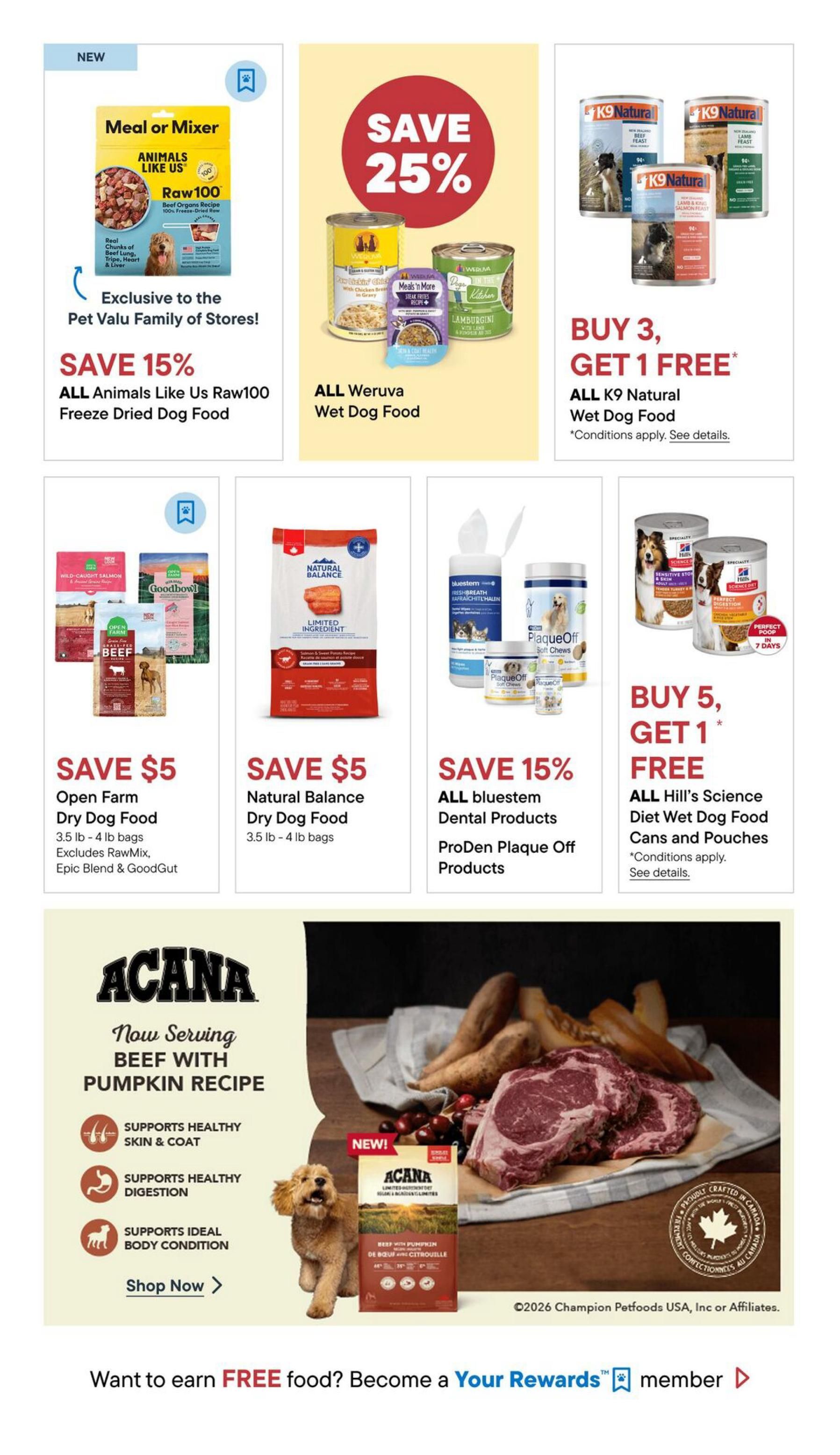 Pet Valu flyer specials page 3 featuring various pet food and dental product deals. Save 15% on ALL Animals Like Us Raw100 Freeze Dried Dog Food, exclusive to Pet Valu stores. Save 25% on ALL Weruva Wet Dog Food. Buy 3, Get 1 Free on ALL K9 Natural Wet Dog Food. Save $5 on Open Farm Dry Dog Food (3.5 lb - 4 lb bags), excluding RawMix, Epic Blend & GoodGut. Save $5 on Natural Balance Dry Dog Food (3.5 lb - 4 lb bags). Save 15% on ALL bluestem Dental Products, including ProDen Plaque Off Soft Chews. Buy 5, Get 1 Free on ALL Hill's Science Diet Wet Dog Food Cans and Pouches. Also featured is the NEW Acana Beef with Pumpkin Recipe, supporting healthy skin & coat, digestion, and ideal body condition. A section encourages customers to become a Your Rewards member to earn free food.