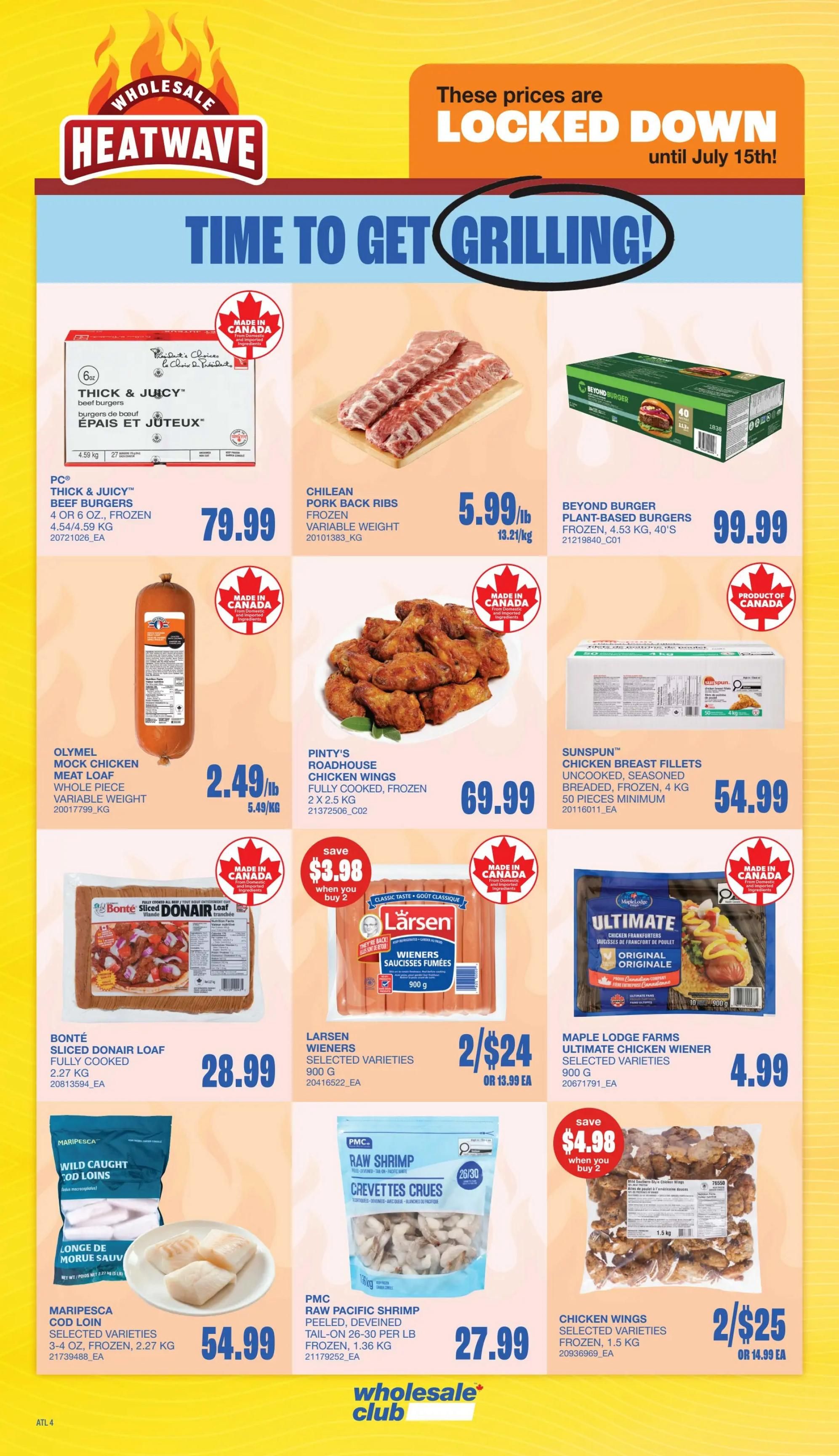 Wholesale Club Atlantic Canada flyer page 10 featuring grilling specials. Products include PC Thick & Juicy Beef Burgers for $79.99, Chilean Pork Back Ribs at $5.99/lb, and Beyond Burger Plant-Based Burgers for $99.99. Also featured are Olymel Mock Chicken Meat Loaf for $2.49/lb, Pinty's Roadhouse Chicken Wings (fully cooked, frozen) for $69.99, and Sunspun Chicken Breast Fillets (uncooked, seasoned, breaded, frozen) for $54.99. Additional items include Bonté Sliced Donair Loaf for $28.99, Larsen Wieners (selected varieties) for 2 for $24, and Maple Lodge Farms Ultimate Chicken Wiener for $4.99. Maripesca Wild Caught Cod Loins are $54.99, and PMC Raw Pacific Shrimp (peeled, deveined) are $27.99. Chicken Wings (selected varieties, frozen) are 2 for $25. Prices are locked down until July 15th.