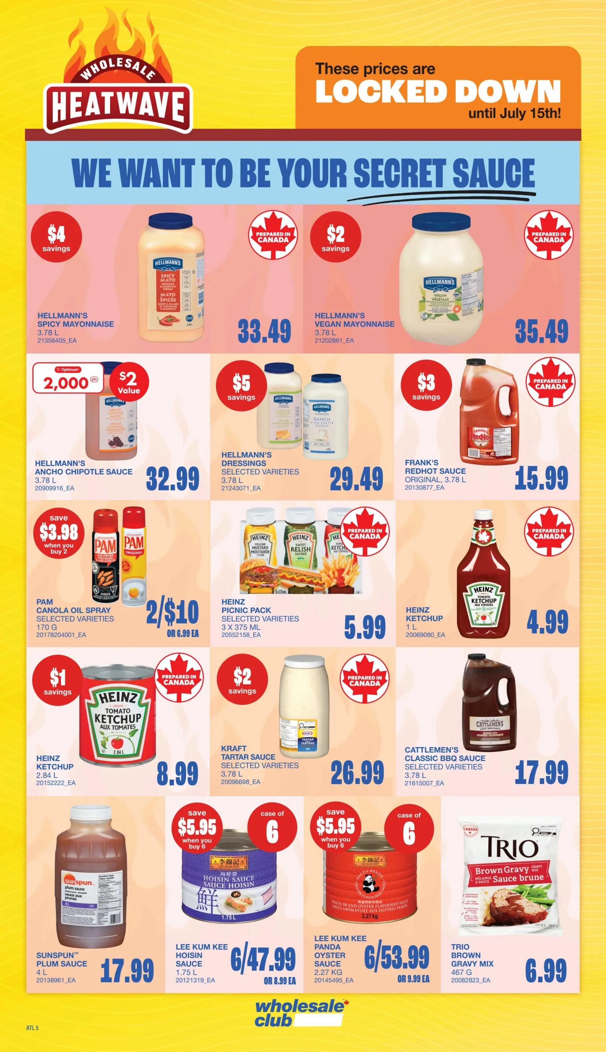 Wholesale Club Atlantic Canada flyer page 11 features a 'Heatwave' promotion with prices locked down until July 15th. Featured products include Hellmann's Spicy Mayonnaise (3.78 L) for $33.49, Hellmann's Vegan Mayonnaise (3.78 L) for $35.49, and Hellmann's Ancho Chipotle Sauce (3.78 L) for $32.99. Also available are Hellmann's Dressings (3.78 L) for $29.49 and Frank's Redhot Sauce Original (3.78 L) for $15.99. Pam Canola Oil Spray (170 g) is on sale 2 for $10 when you buy 2, saving $3.98. Heinz Ketchup (2.84 L) is $8.99, and Heinz Picnic Pack (3 x 375 mL) is $5.99. Kraft Tartar Sauce (3.78 L) is $26.99, and Cattlemen's Classic BBQ Sauce (3.78 L) is $17.99. Sunspun Plum Sauce (4 L) is $17.99. Lee Kum Kee Hoisin Sauce (1.75 L) is $6/47.99 or $8.99 each when you buy 6. Lee Kum Kee Panda Brand Oyster Sauce (2.27 kg) is $6/53.99 or $9.99 each when you buy 6. Trio Brown Gravy Mix (467 g) is $6.99.