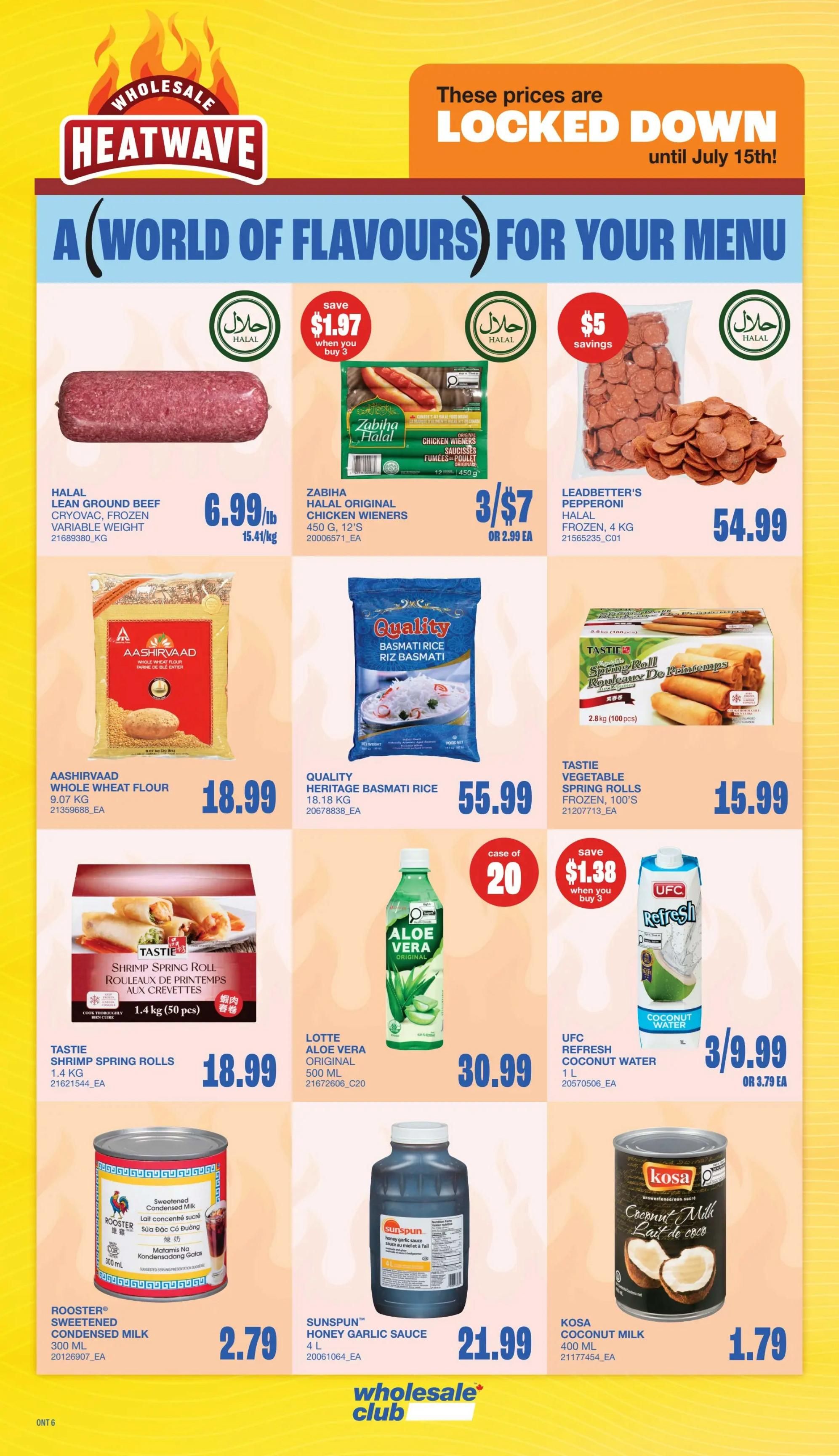 Wholesale Club flyer page 14 featuring 'A World of Flavours' specials. Deals include Halal Lean Ground Beef at $6.99/lb, Zabiha Halal Original Chicken Wieners 3 for $7, and Leadbetter's Pepperoni Halal Frozen 4 kg for $54.99. Also featured are Aashirvaad Whole Wheat Flour 9.07 kg for $18.99, Quality Heritage Basmati Rice 18.18 kg for $55.99, and Tastic Vegetable Spring Rolls 2.8 kg for $15.99. Beverage and sauce options include Lotte Aloe Vera Original 500 ML for $30.99, UFC Refresh Coconut Water 1 L for 3/$9.99 or $3.79 each, Rooster Sweetened Condensed Milk 300 ML for $2.79, Sunspun Honey Garlic Sauce 4 L for $21.99, and Kosa Coconut Milk 400 ML for $1.79. Prices are locked down until July 15th.