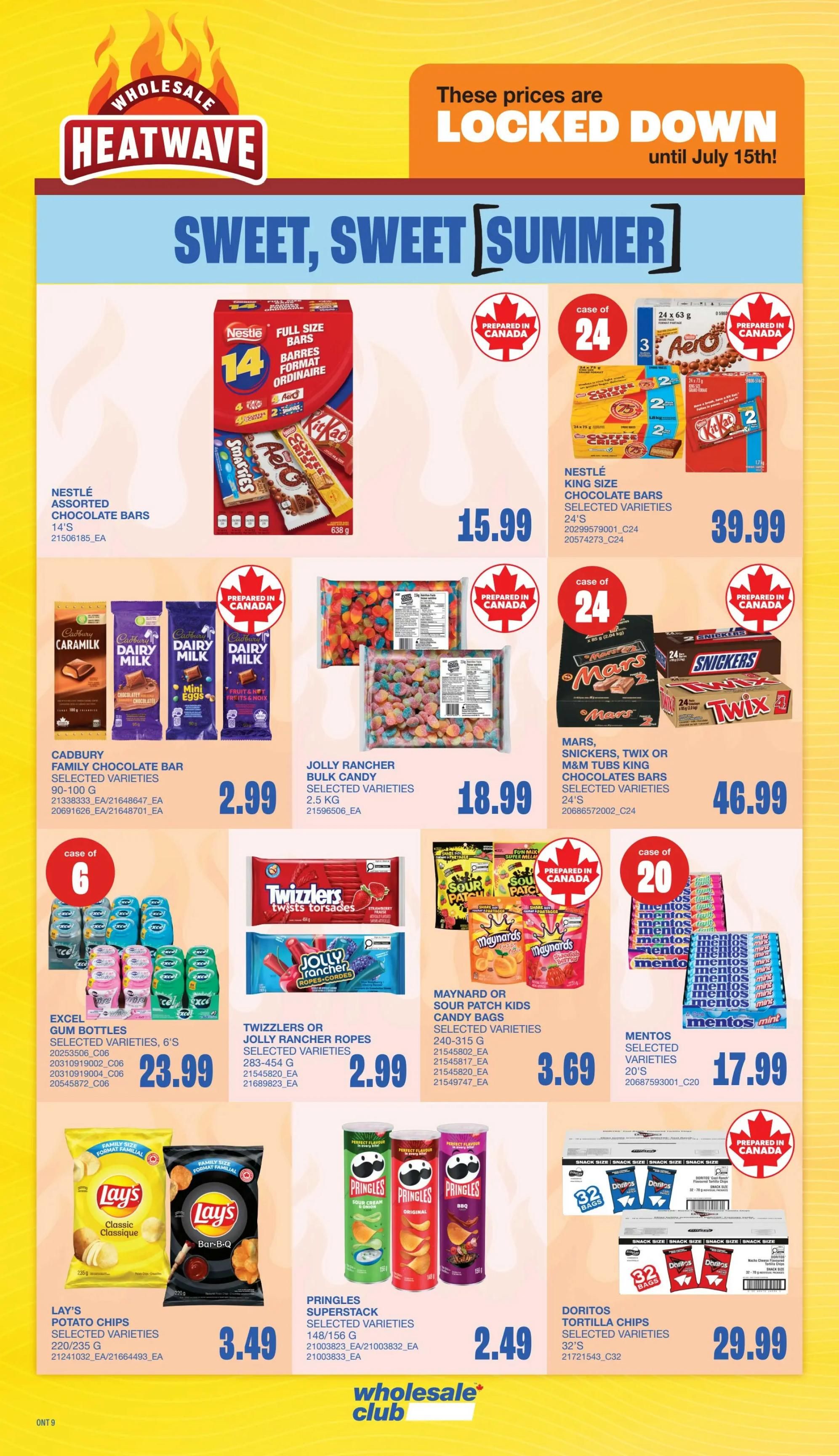 Wholesale Club Ontario flyer page 17 features 'Sweet, Sweet Summer' specials. Deals include Nestlé Assorted Chocolate Bars 14's for $15.99, Nestlé King Size Chocolate Bars 24's for $39.99, and Mars, Snickers, Twix or M&M's Tubs King Size Chocolate Bars 24's for $46.99. Cadbury Family Chocolate Bars (90-100g) are $2.99. Jolly Rancher Bulk Candy (2.5kg) is $18.99. Excel Gum Bottles (6's) are $23.99. Twizzlers or Jolly Rancher Ropes (283-454g) are $2.99. Maynard or Sour Patch Kids Candy Bags (240-315g) are $3.69. Mentos Selected Varieties (20's) are $17.99. Lay's Potato Chips (220/235g) are $3.49. Pringles Superstack (148/156g) are $2.49. Doritos Tortilla Chips 32's are $29.99.99. Prices are locked down until July 15th. Many products are prepared in Canada.