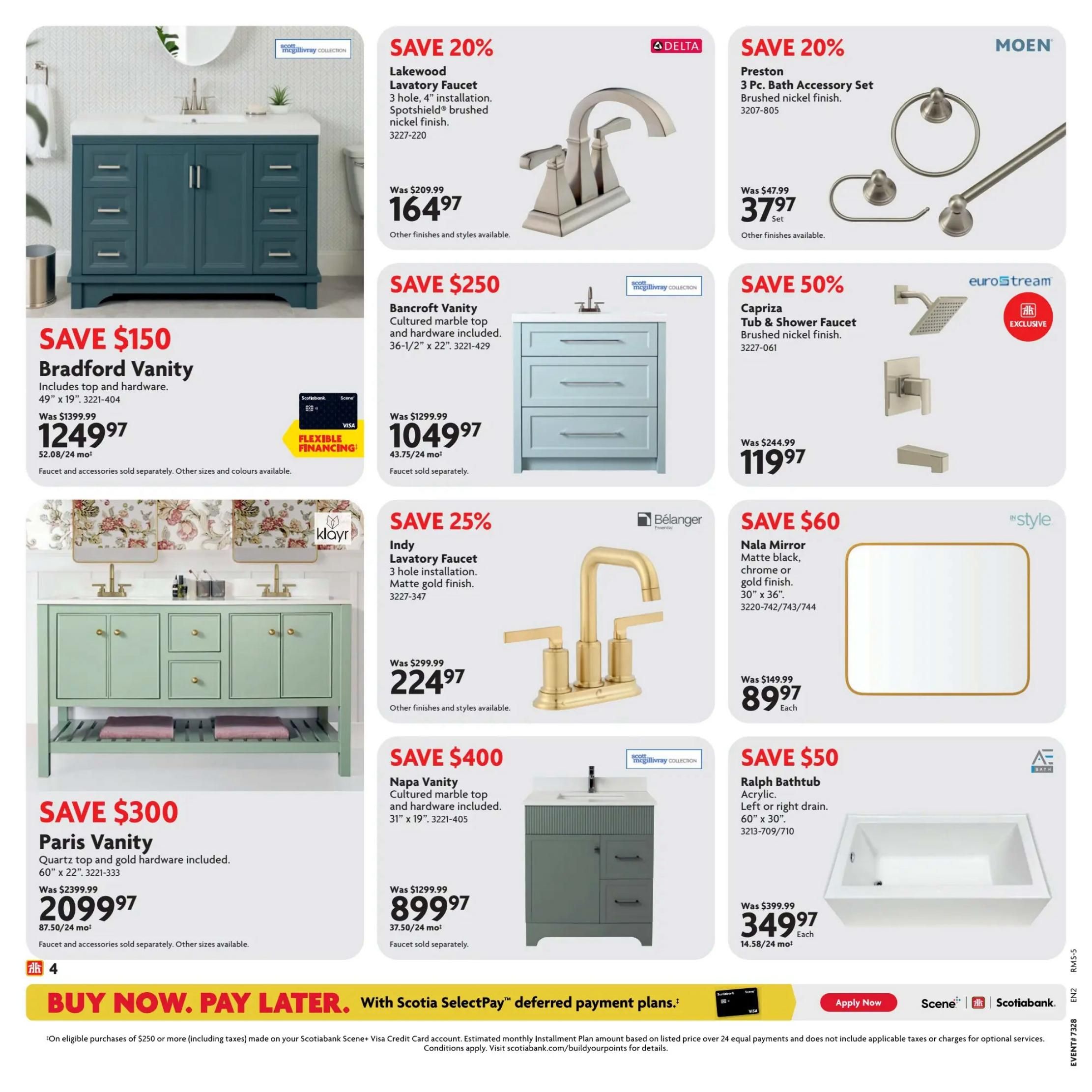 Home Hardware Atlantic flyer, page 4. Features the Bradford Vanity, 49' x 19', for $1249.97, saving $150. Also available is the Paris Vanity, 60' x 22', for $2099.97, saving $300. The Lakewood Lavatory Faucet is on sale for $164.97 (save 20%), and the Bancroft Vanity is $1049.97 (save $250). The Indy Lavatory Faucet is 25% off at $224.97. The Napa Vanity is $899.97 (save $400). The Preston 3 Pc. Bath Accessory Set is $37.97 (save 20%). The Caprica Tub & Shower Faucet is 50% off at $119.97. The Nala Mirror, 30' x 36', is $89.97 each (save $60). The Ralph Bathtub, 60' x 30', is $349.97 each. Financing options are available with Scotiabank.