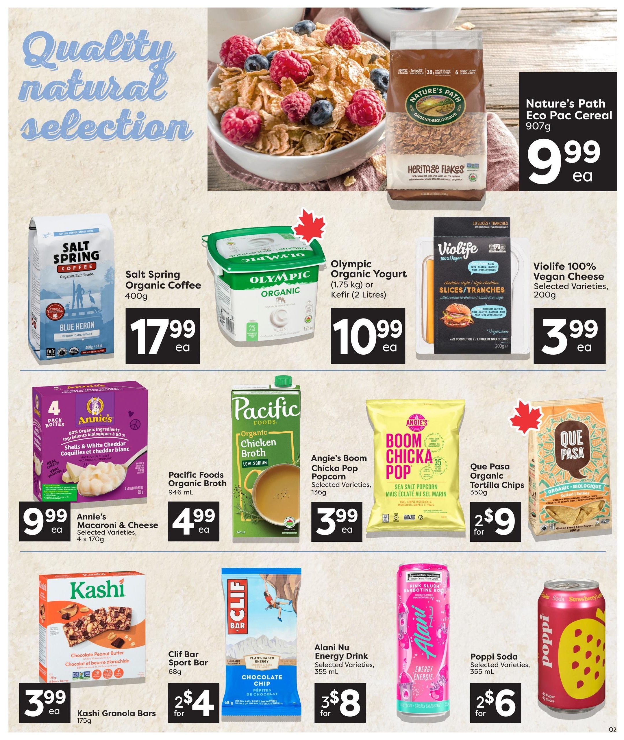 Quality Foods weekly flyer specials page 9 features a 'Quality natural selection' theme. Top row includes Nature's Path Eco Pac Cereal Heritage Flakes 907g for $9.99 ea, Salt Spring Organic Coffee Blue Heron 400g for $17.99 ea, and Olympic Organic Yogurt 1.75 kg or Kefir 2 Litres for $10.99 ea. Also featured is Violife 100% Vegan Cheese, selected varieties, 200g for $3.99 ea. Middle row showcases Annie's Macaroni & Cheese, 4 x 170g, selected varieties, for $9.99 ea, Pacific Foods Organic Chicken Broth Low Sodium 946 mL for $4.99 ea, Angie's Boom Chicka Pop Sea Salt Popcorn 136g for $3.99 ea, and Que Pasa Organic Tortilla Chips 350g for 2 for $9. Bottom row displays Kashi Granola Bars 175g for $3.99 ea, Clif Bar Sport Bar 68g for 2 for $4, Alani Nu Energy Drink, selected varieties, 355 mL for 3 for $8, and Poppi Soda, selected varieties, 355 mL for 2 for $6.