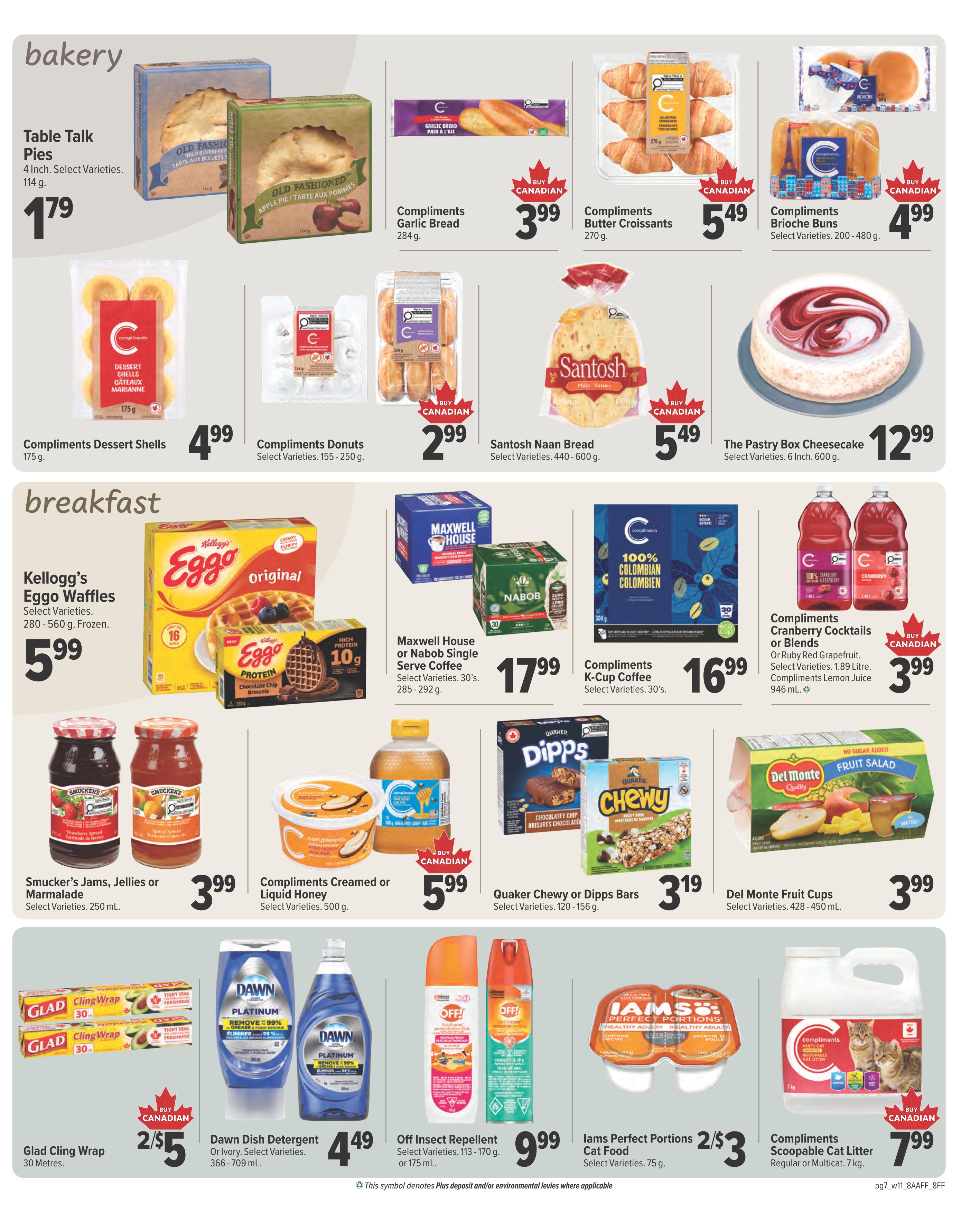 Family Foods weekly flyer specials page 7 features bakery items including Table Talk Pies for $1.79, Compliments Dessert Shells for $4.99, Compliments Garlic Bread for $3.99, Compliments Donuts for $2.99, Compliments Butter Croissants for $5.49, Santosh Naan Bread for $5.49, and Compliments Brioche Buns for $4.99. Breakfast items include Kellogg's Eggo Waffles for $5.99, Maxwell House or Nabob Single Serve Coffee for $17.99, and Compliments Cranberry Cocktails or Blends for $3.99. Other featured products are Smucker's Jams, Jellies or Marmalade for $3.99, Compliments Creamed or Liquid Honey for $5.99, Quaker Chewy or Dipps Bars for $3.19, Del Monte Fruit Cups for $3.99, Glad Cling Wrap for 2 for $5, Dawn Dish Detergent for $4.49, Off Insect Repellent for $9.99, Iams Perfect Portions Cat Food for 2 for $3, and Compliments Scoopable Cat Litter for $7.99.