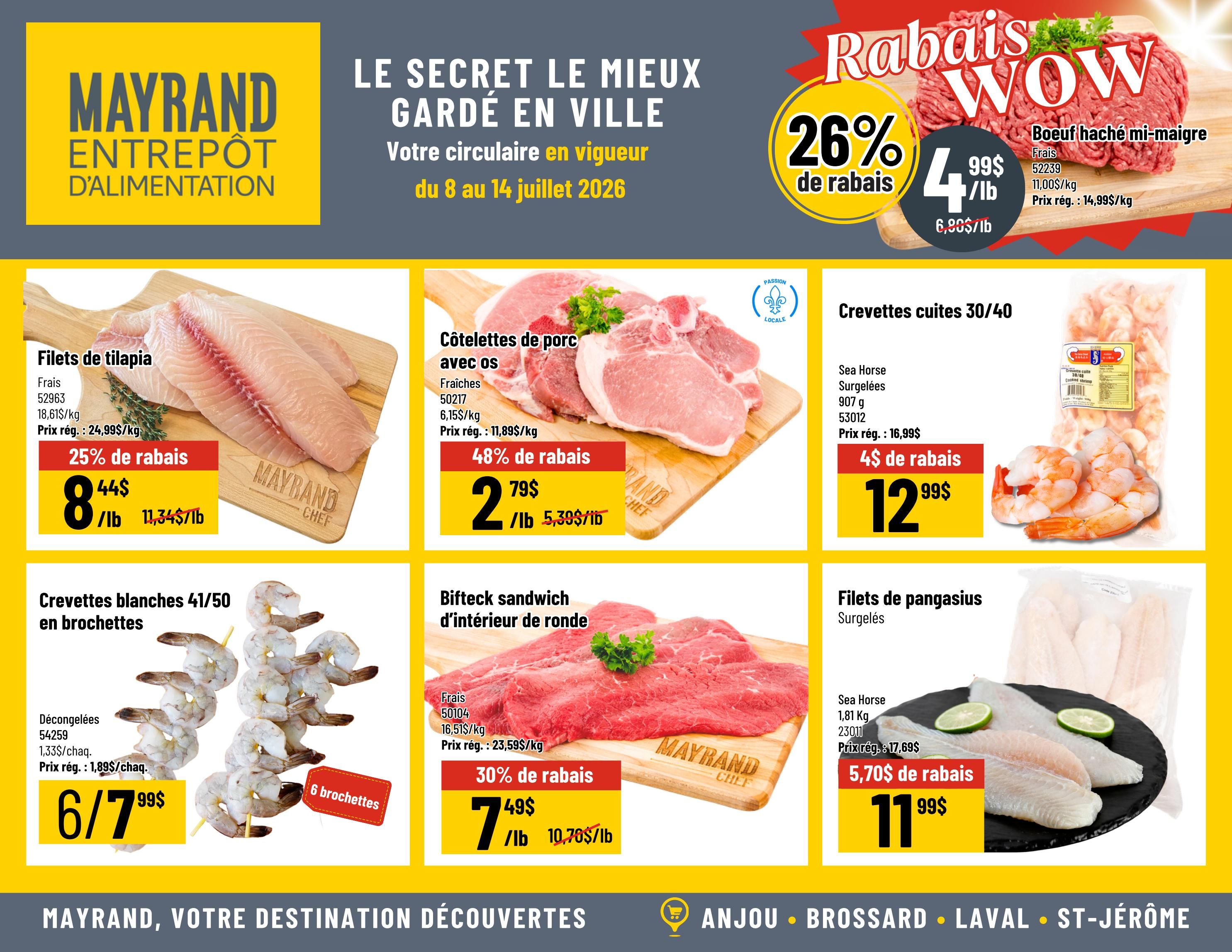Mayrand Entrepôt D'Alimentation weekly flyer specials from July 8 to July 14, 2026. Features 26% off ground beef (lean) for $4.99/lb, regularly $6.99/lb. Also on sale: Tilapia fillets for $8.44/lb, a 25% discount from the regular price of $11.34/lb. Pork loin chops with bone are 48% off at $2.79/lb, down from $5.39/lb. Cooked 30/40 shrimp from Sea Horse (907g) is $12.99, a $4 discount from the regular price of $16.99. White 41/50 shrimp skewers (6 skewers per pack) are $6.99/pack, with a regular price of $1.89/skewer. Round steak sandwich steaks are 30% off at $7.49/lb, down from $10.70/lb. Frozen Sea Horse pangasius fillets (1.81 Kg) are $11.99, with a $5.70 discount from the regular price of $17.69.