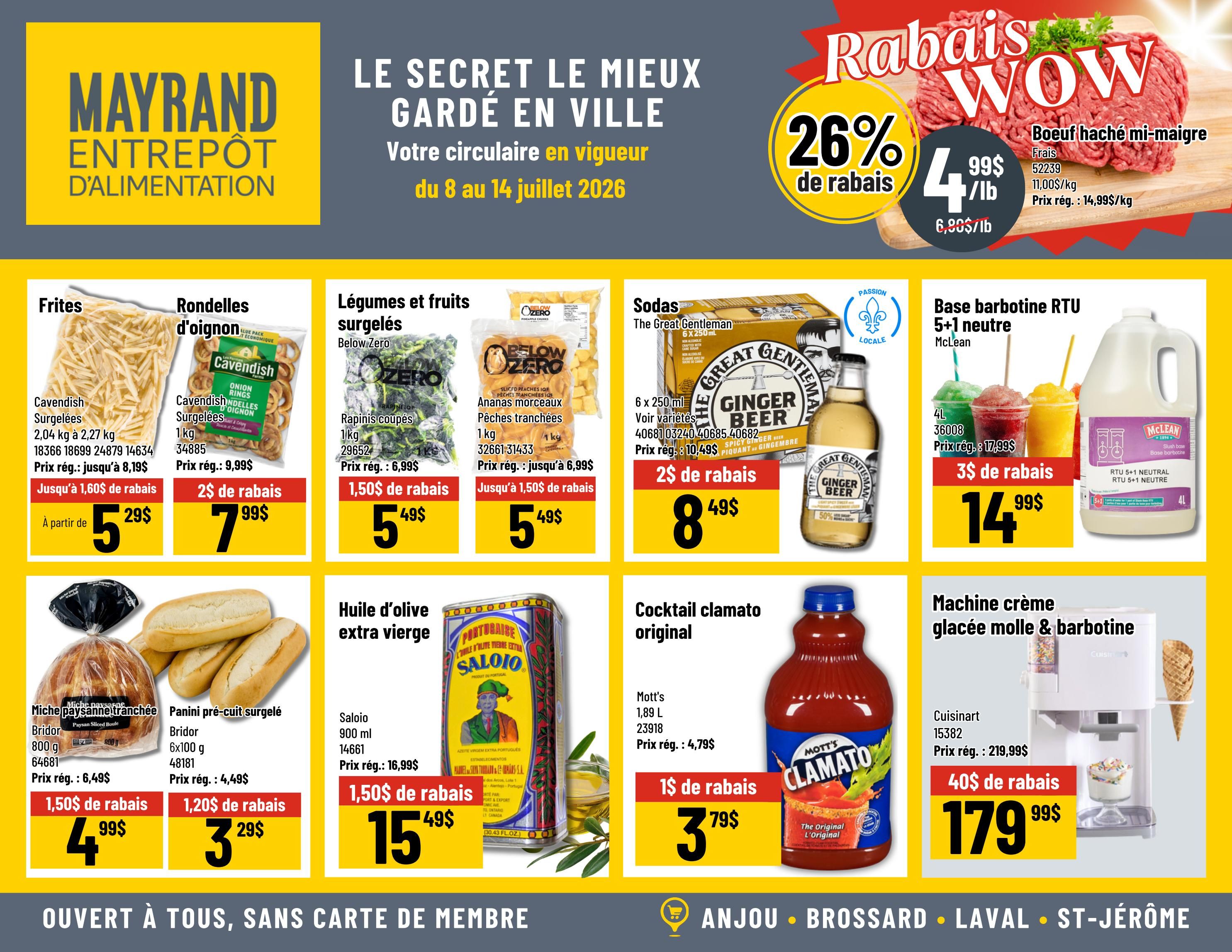 Mayrand Entrepôt D'Alimentation weekly flyer specials from July 8 to July 14, 2026. Featured items include Cavendish frozen fries at $5.29, Cavendish onion rings for $7.99 with $2 off, Below Zero frozen chopped rapini for $5.49 with $1.50 off, and Below Zero frozen sliced peaches and pineapple chunks for $5.49 with $1.50 off. Also available are The Great Gentleman Ginger Beer 6 x 250ml for $8.49 with $2 off, and McLean RTU 5+1 neutral slush base for $14.99 with $3 off. Bakery items include Bridor sliced peasant bread for $4.99 with $1.50 off, and Bridor pre-cooked frozen rolls for $3.29 with $1.20 off. Saloio extra virgin olive oil 900ml is $15.49 with $1.50 off. Mott's Clamato original cocktail 1.89L is $3.79 with $1 off. A Cuisinart soft serve and slush maker is on sale for $179.99 with $40 off. The flyer also highlights 26% off ground beef, priced at $4.99/lb.
