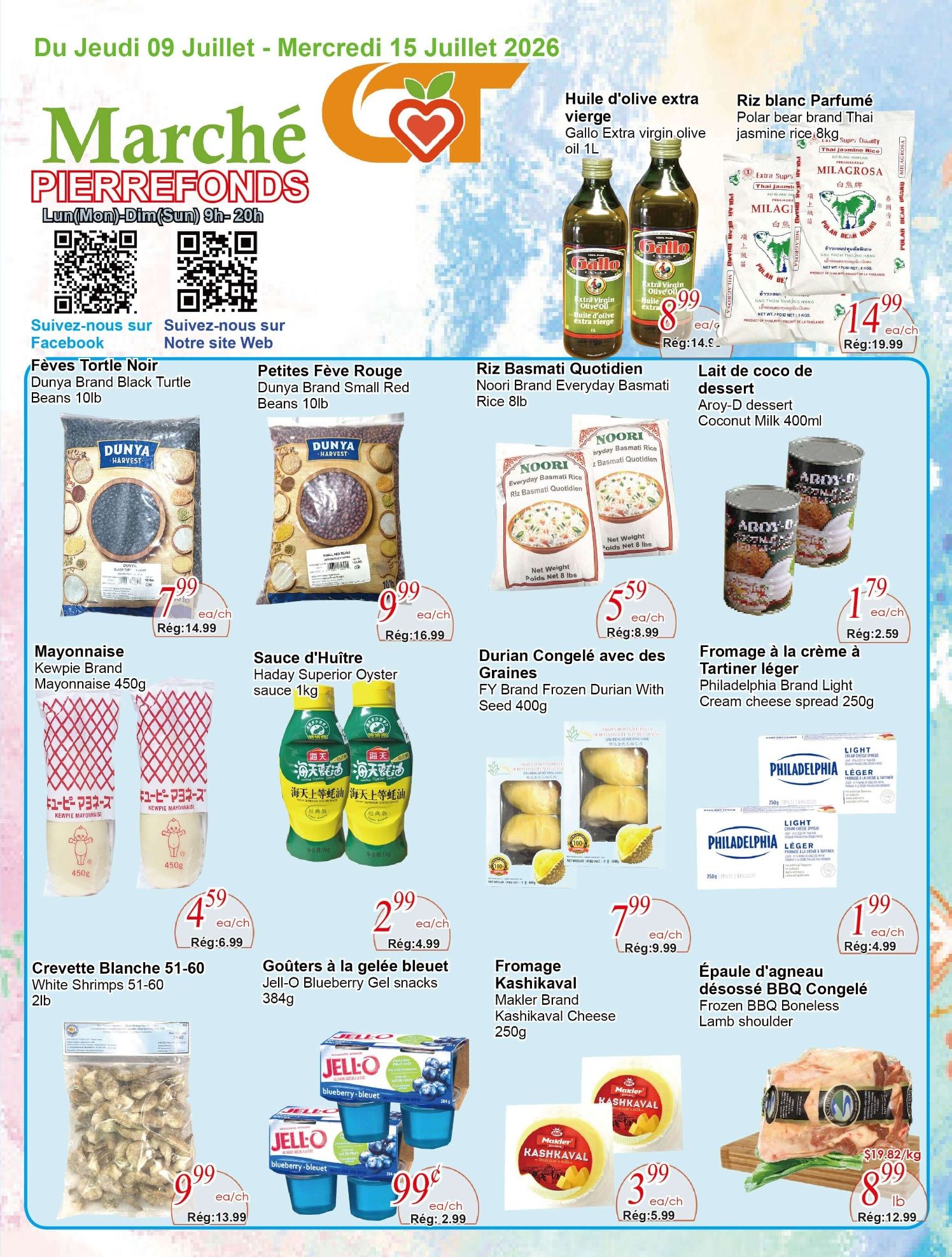 C&T Supermarket Pierrefonds weekly flyer specials valid July 9 to July 15, 2026. Featured items include: Gallo Extra Virgin Olive Oil 1L for $8.99, Polar Bear Brand Thai Jasmine Rice 8kg for $14.99, Dunya Brand Black Turtle Beans 10lb for $7.99, Dunya Brand Small Red Beans 10lb for $9.99, Noori Brand Everyday Basmati Rice 8lb for $5.59, Aroy-D dessert Coconut Milk 400ml for $1.79, Kewpie Brand Mayonnaise 450g for $4.59, Haday Superior Oyster Sauce 1kg for $2.99, FY Brand Frozen Durian With Seed 400g for $7.99, Philadelphia Brand Light Cream Cheese Spread 250g for $1.99, White Shrimps 51-60 2lb for $9.99, Jell-O Blueberry Gel Snacks 384g for $0.99, Makler Brand Kashkaval Cheese 250g for $3.99, and Frozen BBQ Boneless Lamb Shoulder for $8.99 per lb.