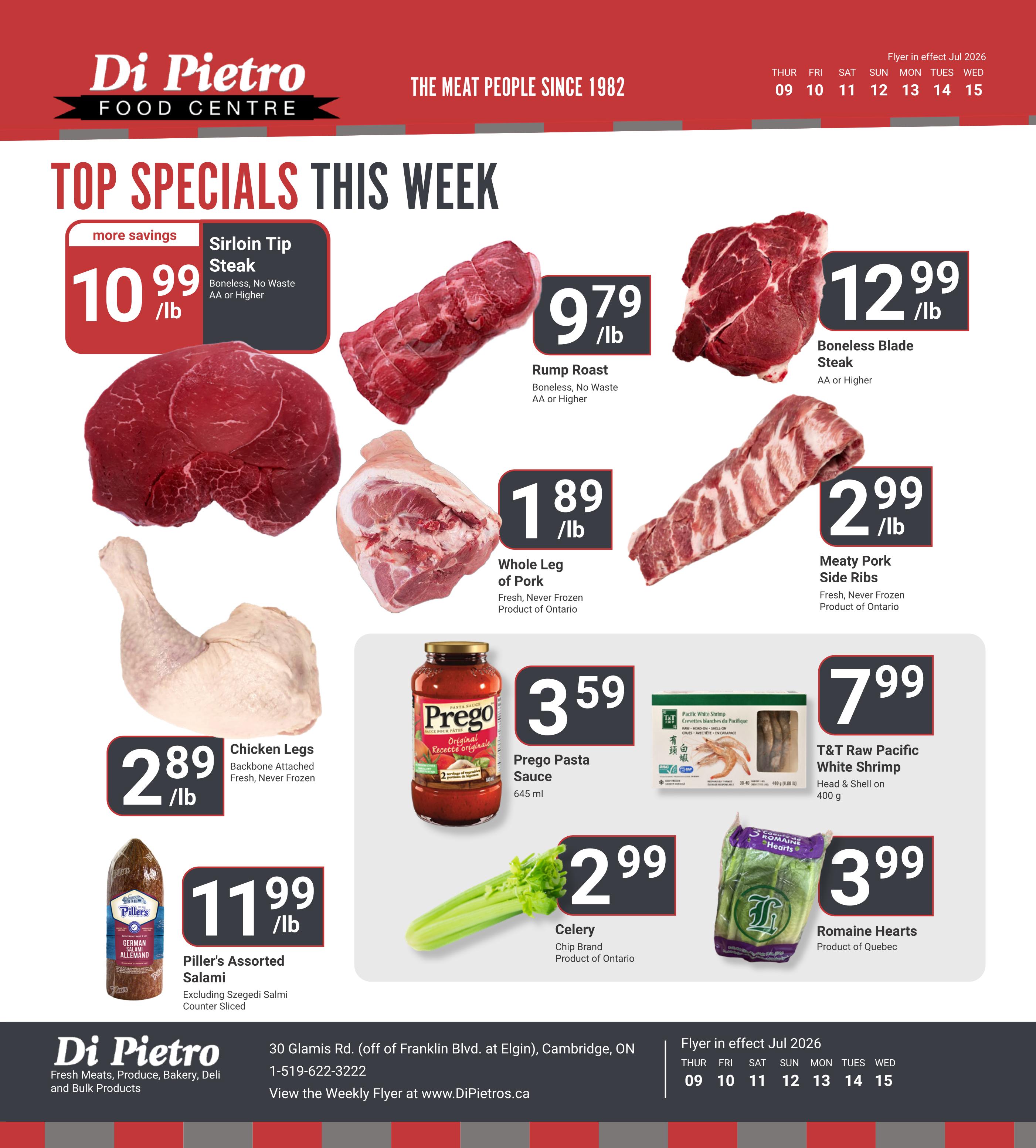 Di Pietro Food Centre Top Specials This Week flyer featuring Sirloin Tip Steak for $10.99/lb, Rump Roast for $9.79/lb, and Boneless Blade Steak for $12.99/lb. Also on sale are Chicken Legs for $2.89/lb, Whole Leg of Pork for $1.89/lb, Meaty Pork Side Ribs for $2.99/lb, Piller's Assorted Salami for $11.99/lb, Prego Pasta Sauce for $3.59, Celery for $2.99, T&T Raw Pacific White Shrimp for $7.99, and Romaine Hearts for $3.99. The flyer is in effect July 2026 from the 9th to the 15th.
