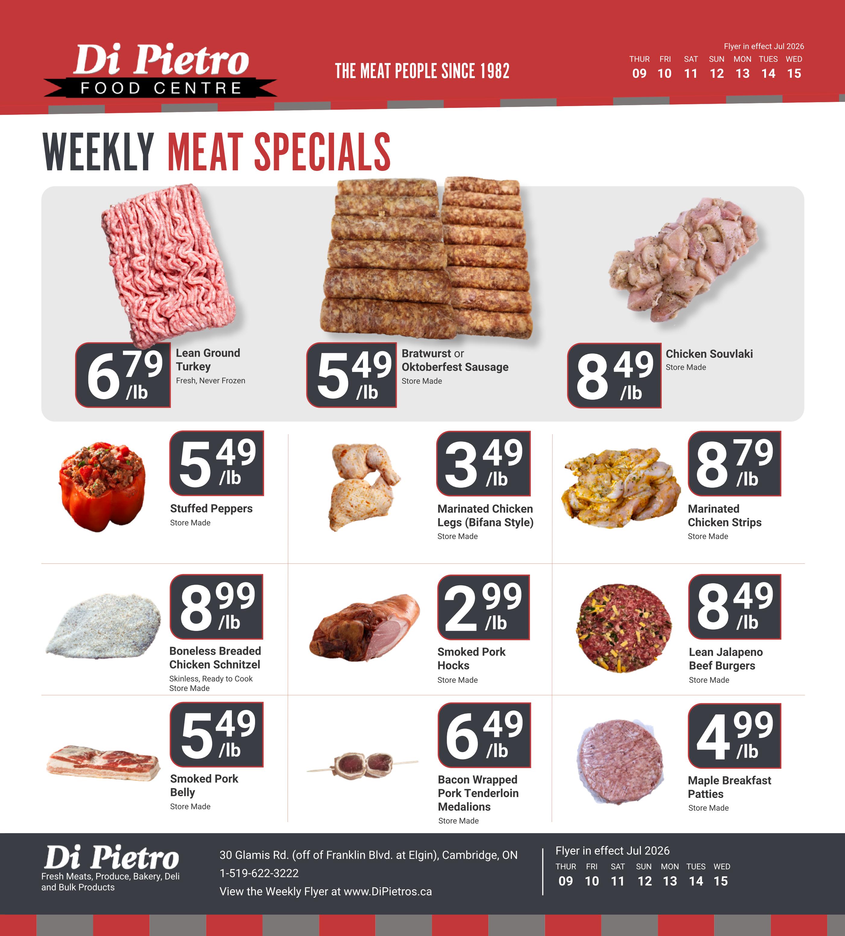 Di Pietro Food Centre weekly meat specials flyer for July 9-15, 2026. Featured items include Lean Ground Turkey for $6.79/lb, Bratwurst or Oktoberfest Sausage for $5.49/lb, and Chicken Souvlaki for $8.49/lb. Also available are Stuffed Peppers for $5.49/lb, Marinated Chicken Legs (Bifana Style) for $3.49/lb, and Marinated Chicken Strips for $8.79/lb. Additional specials include Boneless Breaded Chicken Schnitzel for $8.99/lb, Smoked Pork Hocks for $2.99/lb, and Lean Jalapeno Beef Burgers for $8.49/lb. Finally, Smoked Pork Belly is $5.49/lb, Bacon Wrapped Pork Tenderloin Medallions are $6.49/lb, and Maple Breakfast Patties are $4.99/lb. All items are store made unless otherwise specified.