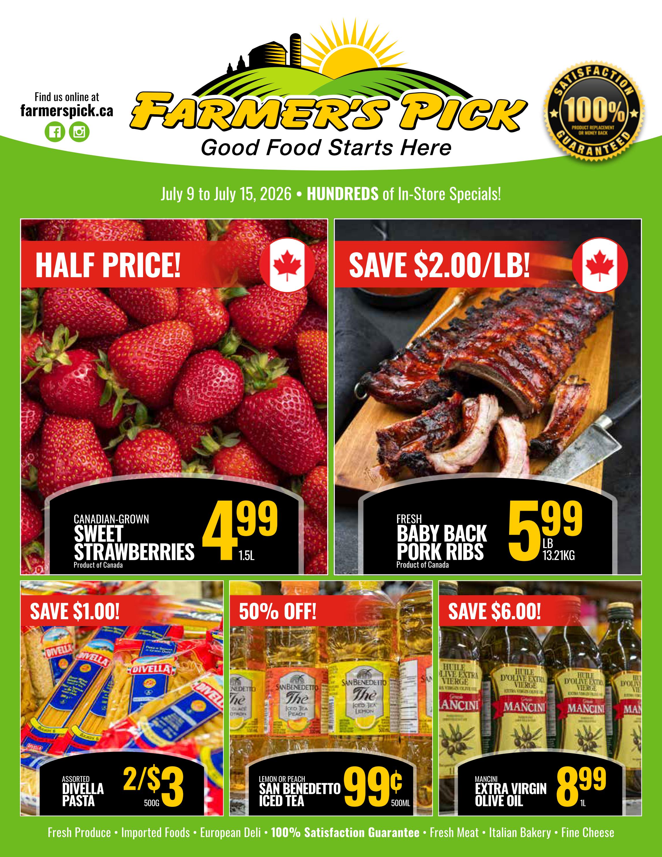 Farmer's Pick weekly flyer specials from July 9 to July 15, 2026. Featuring half-price Canadian-grown sweet strawberries for $4.99 per 1.5L. Fresh baby back pork ribs are on sale for $5.99 per lb (13.21KG), with a saving of $2.00 per lb. Assorted Divella pasta is 2 for $3 for 500g, a saving of $1.00. San Benedetto iced tea (lemon or peach) is 99 cents per 500ml, with 50% off. Mancini extra virgin olive oil is $8.99 per 1L, with a saving of $6.00. The flyer also highlights fresh produce, imported foods, European deli, 100% satisfaction guarantee, fresh meat, and Italian bakery.