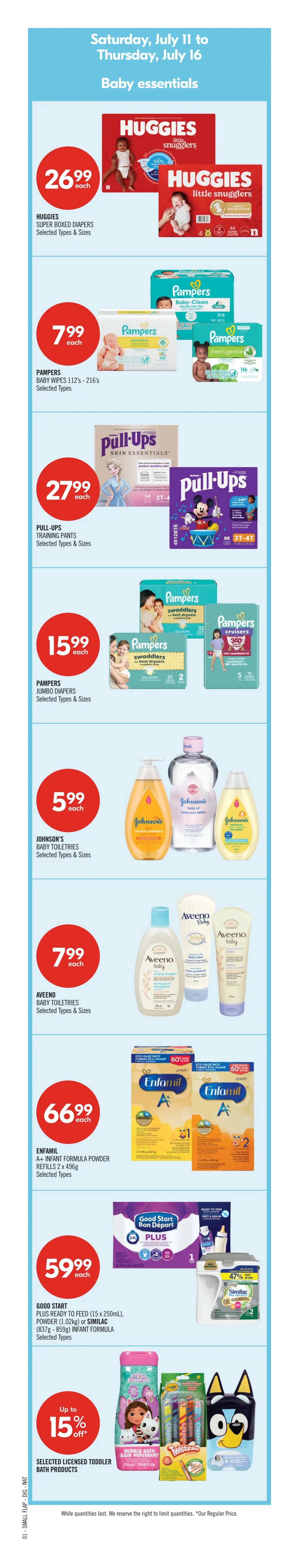 Shoppers Drug Mart flyer page 3, featuring baby essentials from Saturday, July 11 to Thursday, July 16. Offers include Huggies Super Boxed Diapers for $26.99 each, Pampers Baby Wipes (112's - 216's) for $7.99 each, Pull-Ups Training Pants for $27.99 each, and Pampers Jumbo Diapers for $15.99 each. Also featured are Johnson's Baby Toiletries for $5.99 each and Aveeno Baby Toiletries for $7.99 each. Enfamil A+ Infant Formula Powder refills (2 x 496g) are $66.99 each, and Good Start Plus Ready to Feed (15 x 250mL) or Similac Infant Formula Powder (837g - 859g) are $59.99 each. Additionally, selected licensed toddler bath products are up to 15% off.