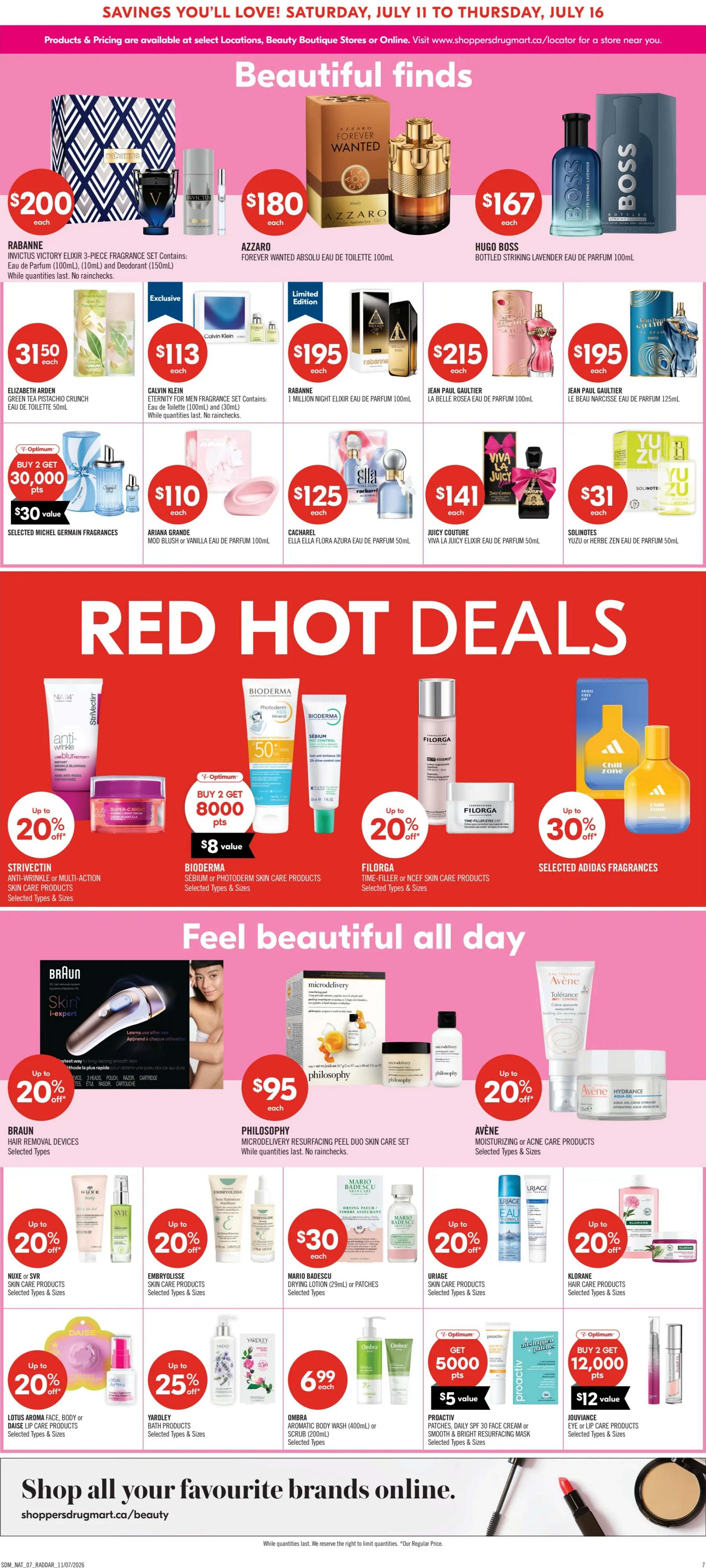 Shoppers Drug Mart flyer page 11 featuring 'Beautiful finds' and 'Red Hot Deals'. Beautiful finds include Rabanne Invictus Victory Elixir 3-piece fragrance set for $200, Azzaro Forever Wanted Eau de Toilette 100mL for $180, and Hugo Boss Bottled Striking Lavender Eau de Parfum 100mL for $167. Also featured are Elizabeth Arden Green Tea Pistachio Crunch Eau de Toilette 50mL for $31.50, Calvin Klein Eternity for Men Fragrance Set for $113, Rabanne 1 Million Night Elixir Eau de Parfum 100mL for $195, Jean Paul Gaultier La Belle Rose Eau de Parfum 100mL for $215, and Jean Paul Gaultier Le Beau Narcisse Eau de Parfum 125mL for $195. Other featured fragrances include Michel Germain Fragrances for $30 value with buy 2 get 30,000 Optimum points, Ariana Grande Mod Blush or Vanilla Eau de Parfum 100mL for $110, Cacharel Ella Ella Flora Azura Eau de Parfum 50mL for $125, Juicy Couture Viva La Juicy Elixir Eau de Parfum 50mL for $141, and Solinotes Yuzu or Herbe Zen Eau de Parfum 50mL for $31. Red Hot Deals showcase StriVectin Anti-Wrinkle or Multi-Action Skin Care Products with up to 20% off, Bioderma Sebium or Photoderm Skin Care Products with buy 2 get 8000 Optimum points ($8 value), Filorga Time-Filler or Ncef Skin Care Products with up to 20% off, and Selected Adidas Fragrances with up to 30% off. The 'Feel beautiful all day' section includes Braun Hair Removal Devices with up to 20% off, Philosophy Microdelivery Resurfacing Peel Duo Skin Care Set for $95, Avène Moisturizing or Acne Care Products with up to 20% off, Nuxe or SVR Skin Care Products with up to 20% off, Embryolisse Skin Care Products with up to 20% off, Mario Badescu Drying Lotion 29mL or Patches for $30, Uriage Skin Care Products with up to 20% off, Klorane Hair Care Products with up to 20% off, Lotus Aroma Face, Body or Daise Up Care Products with up to 20% off, Yardley Bath Products with up to 25% off, Ombra Aromatic Body Wash 400mL or Scrub 200mL for $6.99, Proactiv Patches, Daily SPF 30 Face Cream or Smooth & Bright Resurfacing Mask with buy 2 get 5000 Optimum points ($5 value), and Jouviance Eye or Lip Care Products with buy 2 get 12,000 Optimum points ($12 value). The page also directs shoppers to visit shoppersdrugmart.ca/beauty.