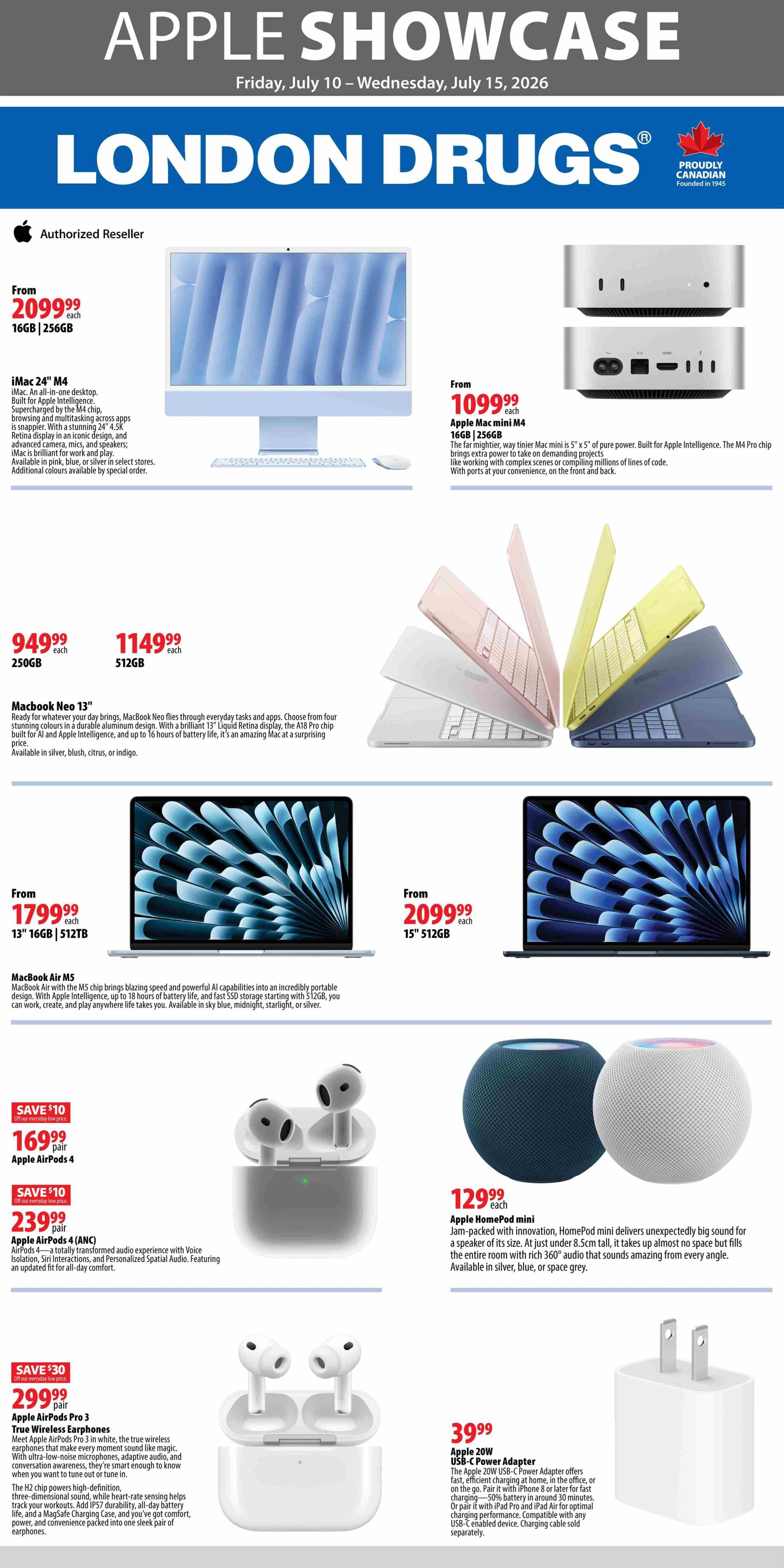 London Drugs Apple Showcase flyer page 5, valid July 10-15, 2026. Featured products include the iMac 24' M4 starting at $2099.99, and the Apple Mac mini M4 16GB | 256GB starting at $1099.99. Also available are the Macbook Neo 13' for $949.99 (250GB) and $1149.99 (512GB), and the MacBook Air M5 15' 512GB for $2099.99. Apple AirPods 4 are on sale for $169.99 (save $10), and Apple AirPods 4 (ANC) for $239.99 (save $10). Apple HomePod mini is priced at $129.99 each. Additionally, Apple AirPods Pro 3 are available for $299.99 (save $30), and the Apple 20W USB-C Power Adapter is $39.99.