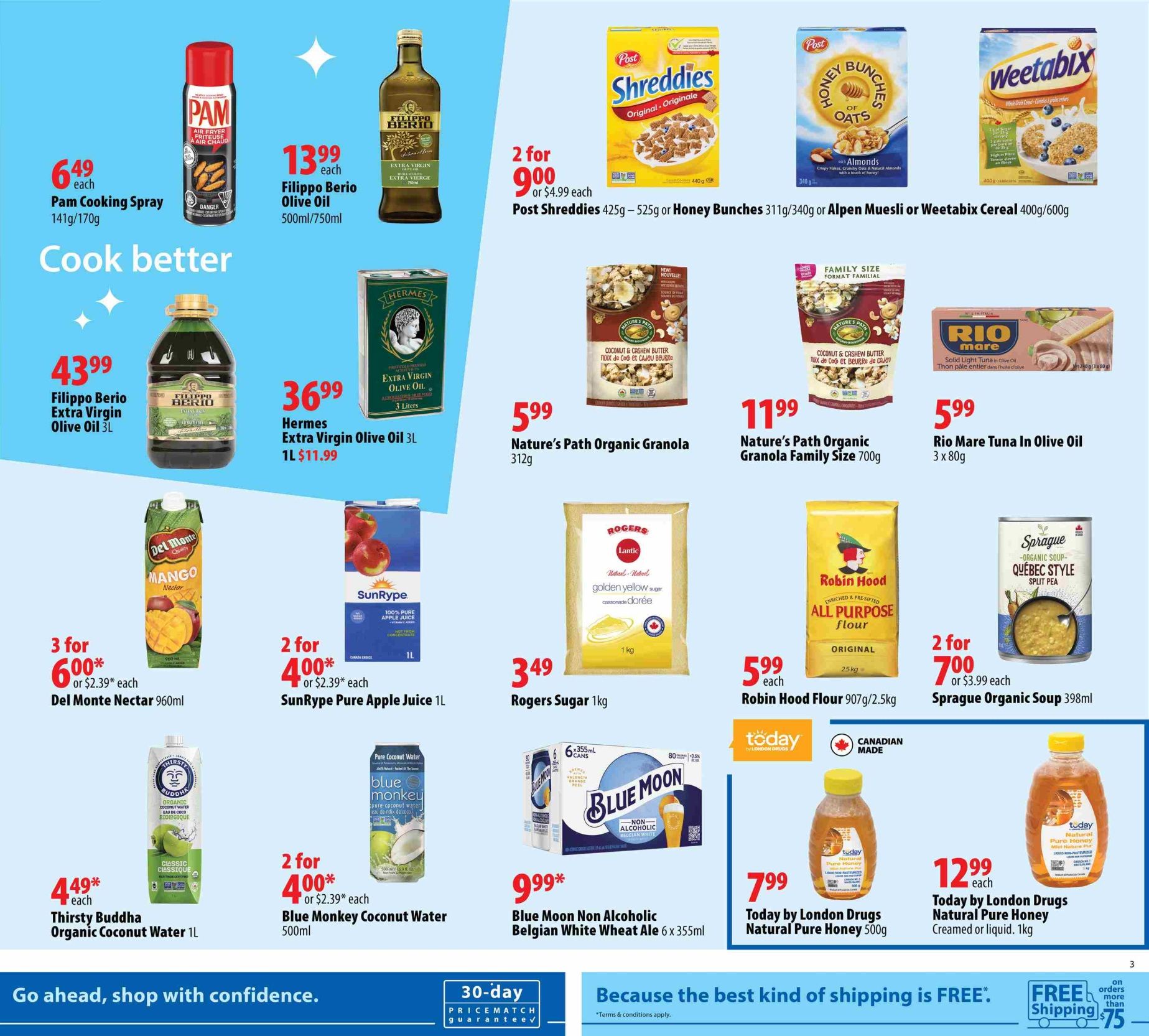 London Drugs flyer page 3 features a 'Cook better' section with Filippo Berio Olive Oil 500ml/750ml for $13.99 each, Filippo Berio Extra Virgin Olive Oil 3L for $43.99, and Hermes Extra Virgin Olive Oil 3L for $36.99 (1L for $11.99). Also available is Pam Cooking Spray 141g/170g for $6.49 each. Breakfast options include Post Shreddies 425g-525g or Honey Bunches of Oats 311g/340g or Weetabix Cereal 400g/600g for 2 for $9.00 (or $4.99 each). Nature's Path Organic Granola 312g is $5.99, and Family Size 700g is $11.99. Rio Mare Tuna In Olive Oil 3 x 80g is $5.99. Beverages include Del Monte Nectar Mango 960ml for 3 for $6.00 (or $2.39 each), SunRype Pure Apple Juice 1L for 2 for $4.00 (or $2.39 each), Thirsty Buddha Organic Coconut Water 1L for $4.49 each, and Blue Monkey Coconut Water 500ml for 2 for $4.00 (or $2.39 each). Baking essentials are Rogers Sugar 1kg for $3.49 and Robin Hood All Purpose Flour 907g/2.5kg for $5.99 each. Other items include Sprague Organic Soup 398ml for 2 for $7.00 (or $3.99 each), Blue Moon Non Alcoholic Belgian White Wheat Ale 6 x 355ml for $9.99, and Today by London Drugs Natural Pure Honey 500g for $7.99 and Creamed or Liquid 1kg for $12.99.