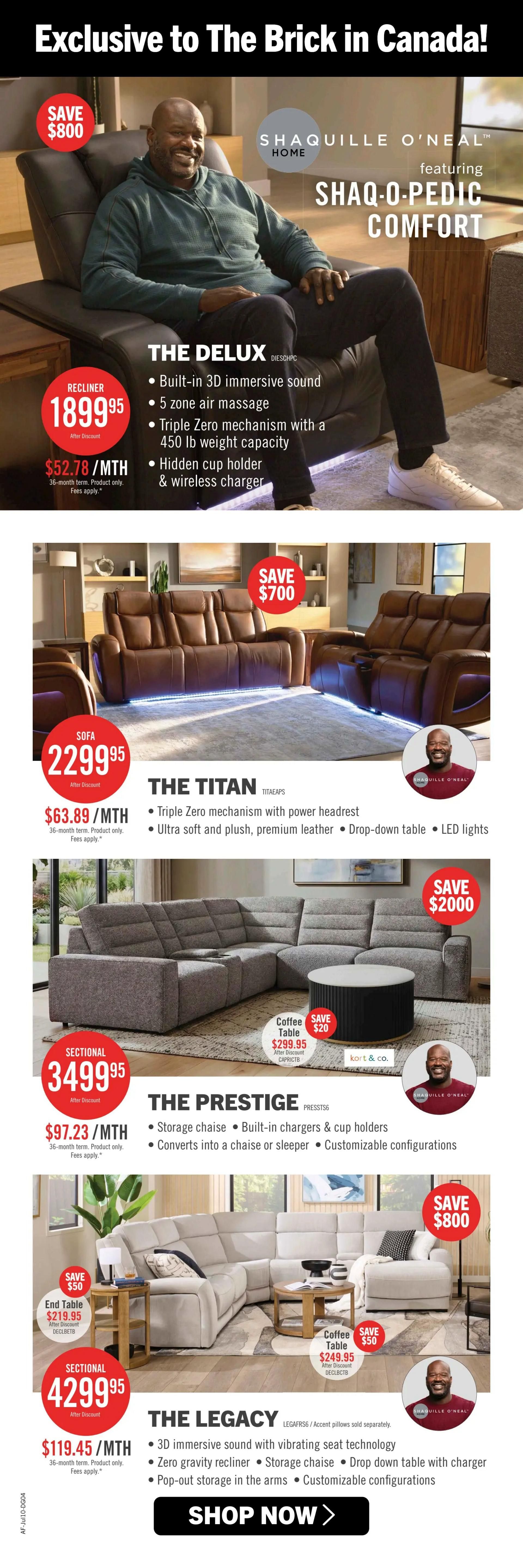 Page 8 of The Brick weekly flyer specials, featuring Shaquille O'Neal Home products. The 'Delux' recliner is on sale for $1899.95, with monthly payments of $52.78/MTH. It includes 3D immersive sound, 5 zone air massage, a triple zero mechanism, hidden cup holder, and wireless charger. Save $800 on this item. The 'Titan' sofa is priced at $2299.95, with monthly payments of $63.89/MTH. It features a triple zero mechanism with power headrest, ultra soft premium leather, a drop-down table, and LED lights. Save $700 on this sofa. The 'Prestige' sectional is $3499.95, with monthly payments of $97.23/MTH. It offers storage chaise, built-in chargers and cup holders, and customizable configurations. A 'Kort & Co.' coffee table is on sale for $299.95, saving $20. The 'Legacy' sectional is $4299.95, with monthly payments of $119.45/MTH. It includes 3D immersive sound with vibrating seat technology, zero gravity recliner, storage chaise, drop-down table with charger, pop-out storage in the arms, and customizable configurations. Save $800 on this sectional. An end table is $219.95, saving $50. A coffee table is $249.95, saving $50. All financing options are for a 36-month term and product only, with fees applying. Shop now for these exclusive to The Brick in Canada!