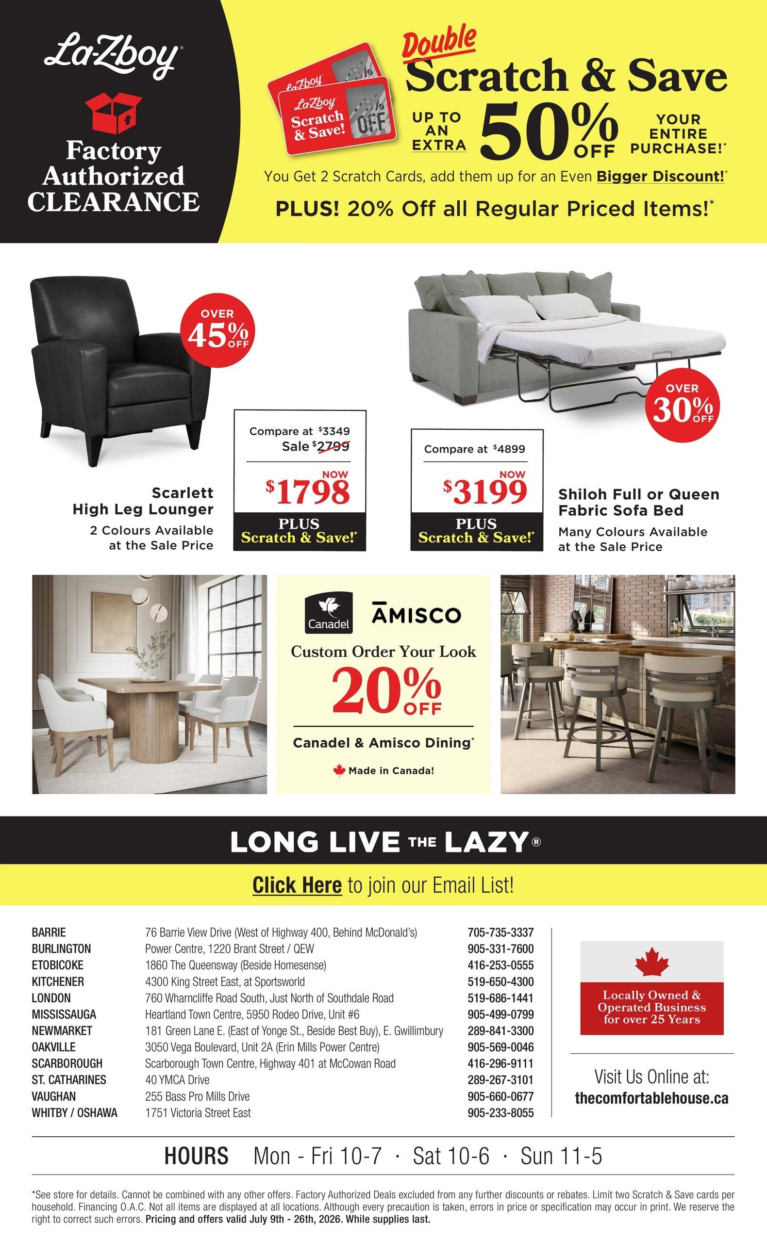 La-Z-Boy Factory Authorized Clearance flyer, page 4 of 4. Features a Double Scratch & Save event with up to 50% off your entire purchase plus 20% off all regular priced items. Featured products include the Scarlett High Leg Lounger, available in 2 colours, on sale for $1798 (compare at $3349, sale $2799) with Scratch & Save. Also featured is the Shiloh Full or Queen Fabric Sofa Bed, available in many colours, on sale for $3199 (compare at $4899) with Scratch & Save. There is also a 20% off Canadel & Amisco Custom Order Dining promotion. The flyer lists store locations across Ontario including Barrie, Burlington, Etobicoke, Kitchener, London, Mississauga, Newmarket, Oakville, Scarborough, St. Catharines, Vaughan, and Whitby/Oshawa, with their addresses and phone numbers. Store hours are Monday to Friday 10 AM to 7 PM, Saturday 10 AM to 6 PM, and Sunday 11 AM to 5 PM. The flyer is valid from July 9th to July 26th, 2026.