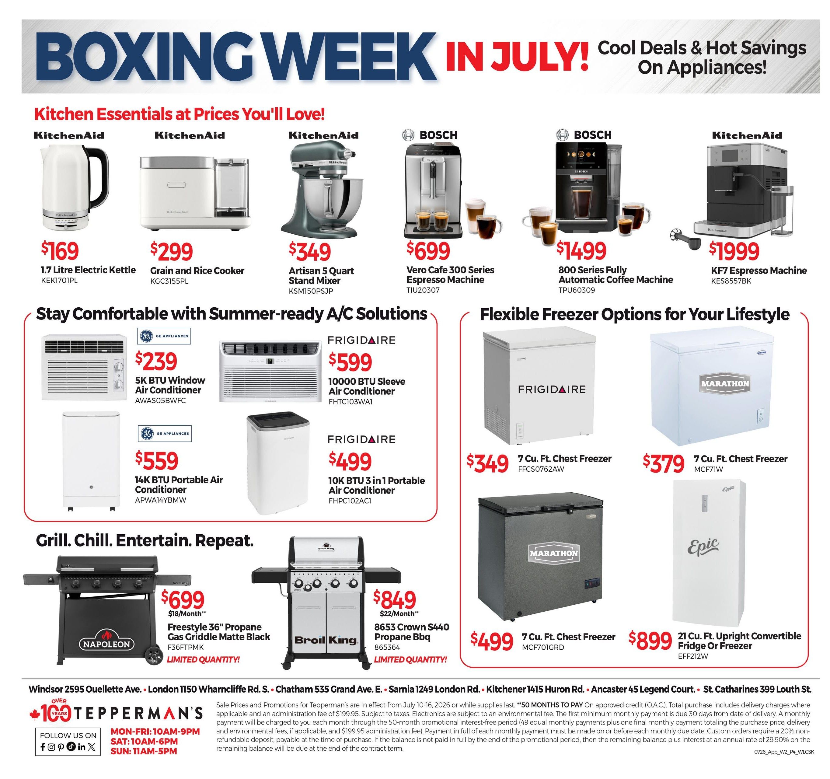Tepperman's flyer page 12 features 'Boxing Week in July!' with deals on appliances. Kitchen essentials include a KitchenAid 1.7 Litre Electric Kettle for $169, a KitchenAid Grain and Rice Cooker for $299, a KitchenAid Artisan 5 Quart Stand Mixer for $349, a Bosch Vero Cafe 300 Series Espresso Machine for $699, a Bosch 800 Series Fully Automatic Coffee Machine for $1499, and a KitchenAid KF7 Espresso Machine for $1999. Stay comfortable with summer-ready A/C solutions: a GE Appliances 5K BTU Window Air Conditioner for $239, a GE Appliances 14K BTU Portable Air Conditioner for $559, a Frigidaire 10000 BTU Sleeve Air Conditioner for $599, and a Frigidaire 10K BTU 3 in 1 Portable Air Conditioner for $499. Flexible freezer options include a Frigidaire 7 Cu. Ft. Chest Freezer for $349, a Marathon 7 Cu. Ft. Chest Freezer for $379, and an Epic 21 Cu. Ft. Upright Convertible Fridge or Freezer for $899. Grill, Chill, Entertain, Repeat with a Napoleon Freestyle 36' Propane Gas Griddle Matte Black for $699 (Limited Quantity) and a Broil King 8653 Crown S440 Propane Bbq for $849 (Limited Quantity). Tepperman's locations are listed with store hours and contact information. Financing options are available, including '50 Months To Pay'.
