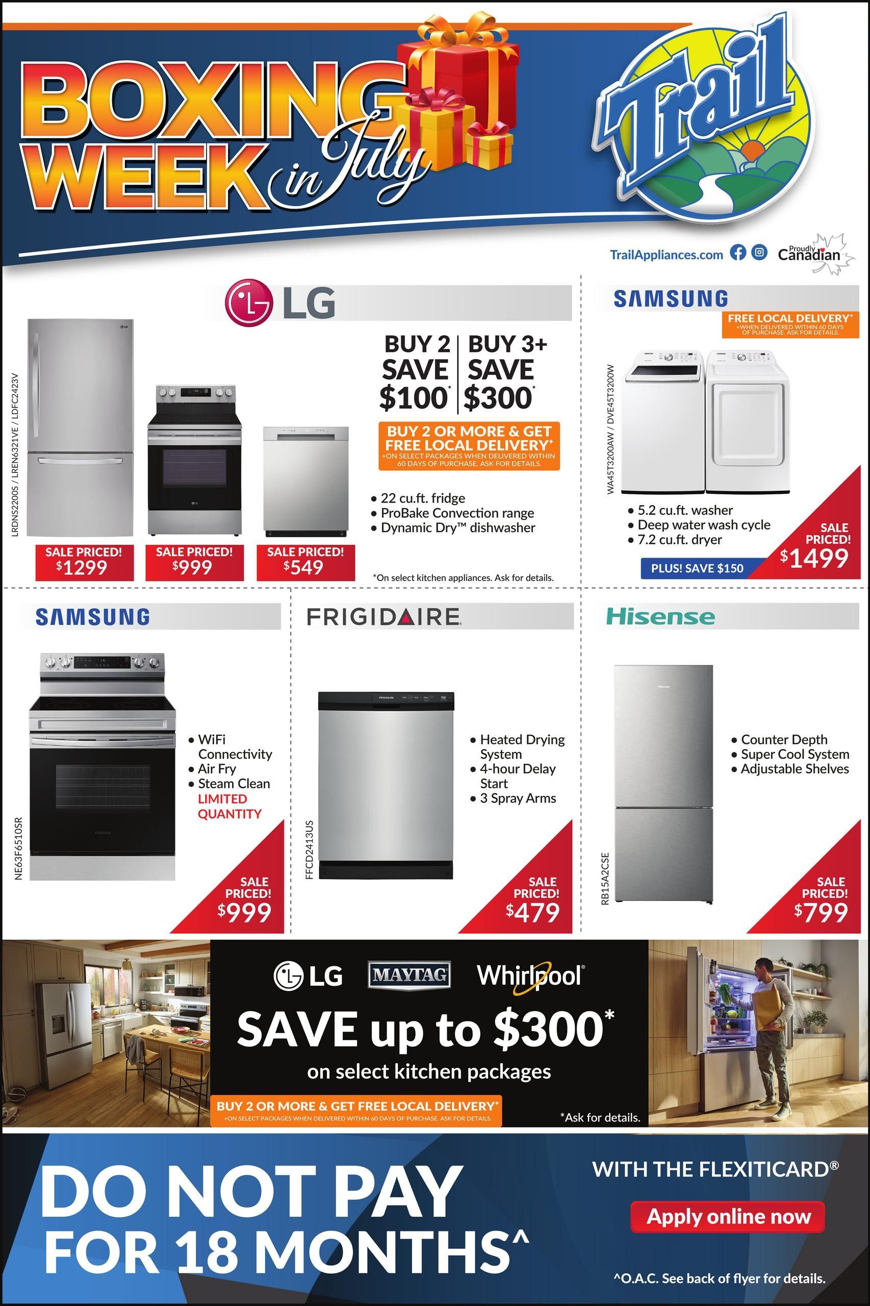 Trail Appliances flyer featuring 'Boxing Week in July' specials. Top section highlights LG appliances: a 22 cu.ft. fridge for $1299, a ProBake Convection range for $999, and a Dynamic Dry dishwasher for $549. Offers include buy 2, save $100; buy 3+, save $300; and buy 2 or more for free local delivery on select kitchen packages. Samsung offers a 5.2 cu.ft. washer and 7.2 cu.ft. dryer set for $1499 with an additional $150 savings. A Samsung range with WiFi connectivity, Air Fry, and Steam Clean is on sale for $999. Frigidaire presents a dishwasher with heated drying, 4-hour delay start, and 3 spray arms for $479. Hisense features a counter-depth refrigerator with a Super Cool System and adjustable shelves for $799. A large graphic promotes saving up to $300 on select LG, Maytag, and Whirlpool kitchen packages with free local delivery. The bottom section advertises 'Do Not Pay for 18 Months' with FlexitiCard, with an option to apply online.