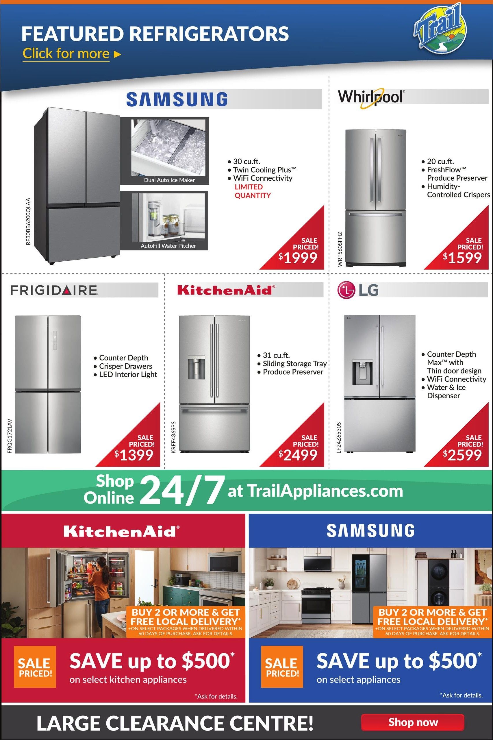 Page 2 of the Trail Appliances flyer features a selection of refrigerators. A Samsung refrigerator with 30 cu.ft., Twin Cooling Plus, and WiFi Connectivity is on sale for $1999. A Whirlpool refrigerator with 20 cu.ft., FreshFlow, and Humidity-Controlled Crispers is priced at $1599. A Frigidaire refrigerator with Counter Depth, Crisper Drawers, and LED Interior Light is available for $1399. A KitchenAid refrigerator with 31 cu.ft., Sliding Storage Tray, and Produce Preserver is on sale for $2499. An LG refrigerator with Counter Depth Max, Thin door design, WiFi Connectivity, and Water & Ice Dispenser is priced at $2599. The flyer also promotes 'Shop Online 24/7 at TrailAppliances.com'. Additionally, there are offers for 'Buy 2 or More & Get Free Local Delivery' on select kitchen appliances, with savings up to $500. A 'Large Clearance Centre!' section is also highlighted with a 'Shop now' call to action.