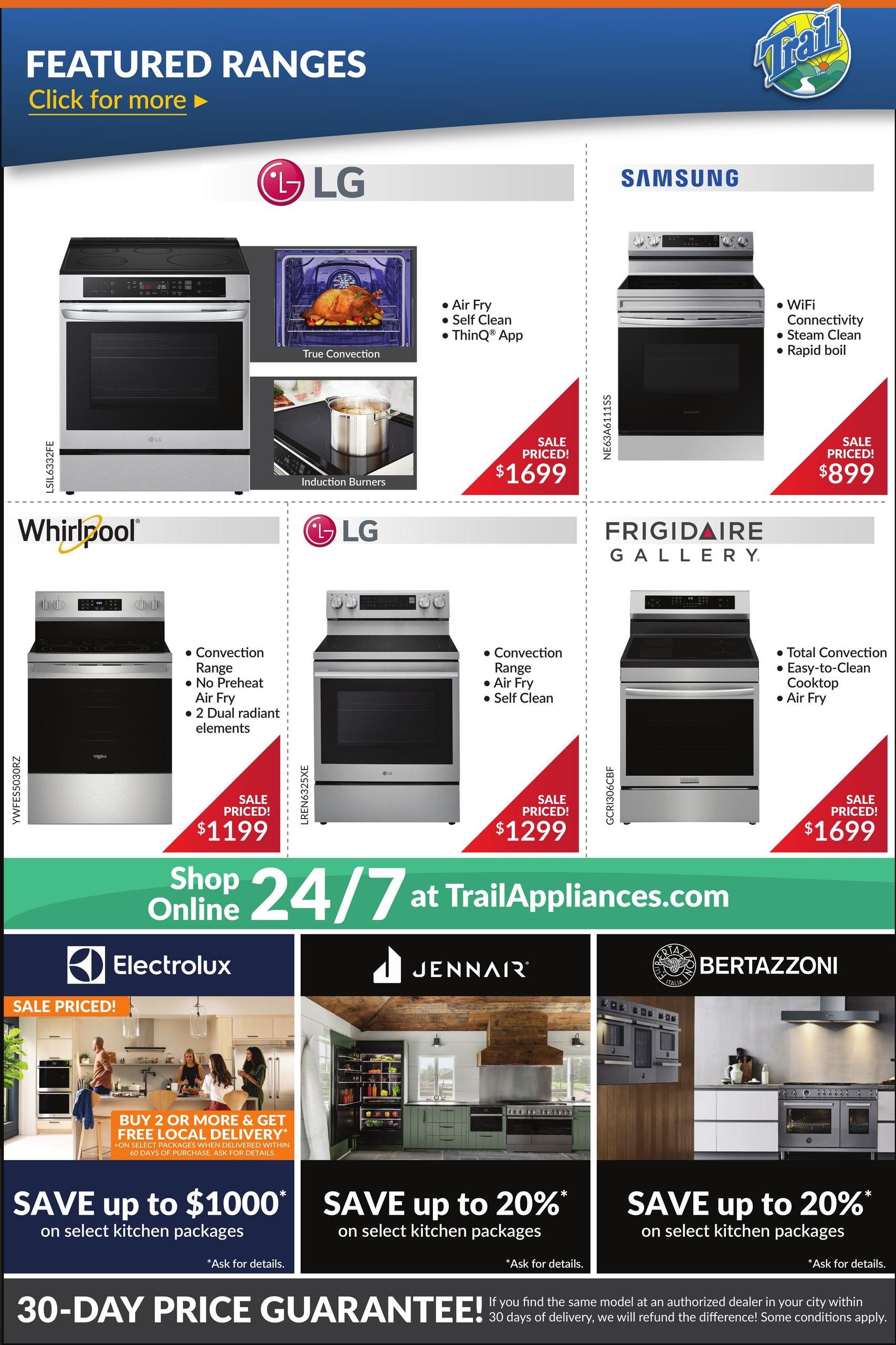 Trail Appliances weekly flyer specials for Saskatchewan, page 4. Featured ranges include an LG range with Air Fry, Self Clean, and ThinQ App for $1699. A Samsung range with WiFi, Steam Clean, and Rapid Boil is on sale for $899. A Whirlpool range with Convection, Air Fry, and Self Clean is priced at $1199. Another LG range with Convection, Air Fry, and Self Clean is available for $1299. The Frigidaire Gallery range features Total Convection, Easy-to-Clean Cooktop, and Air Fry for $1699. Below the ranges, find deals on kitchen packages: Electrolux offers free local delivery when you buy 2 or more select packages and save up to $1000. JennAir and Bertazzoni offer savings of up to 20% on select kitchen packages. Shop online 24/7 at TrailAppliances.com. All purchases are backed by a 30-Day Price Guarantee.